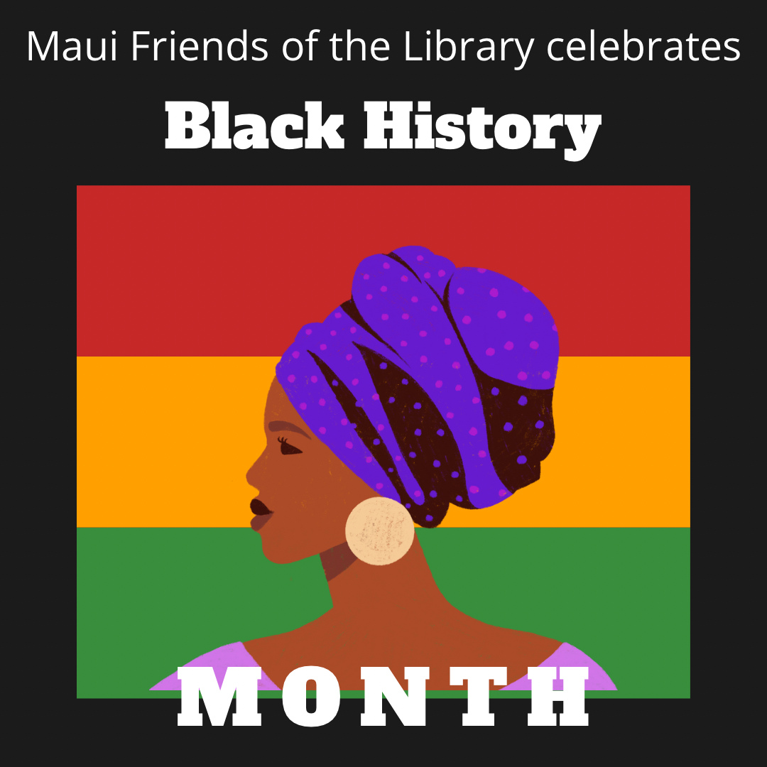 February is Black History Month. Discover more about Black History through books. At Maui Friends of the Library stores, you can find books by famous authors such as James Baldwin, Ralph Ellison, Richard Wright, Toni Morrison, Alice Walker, and Ibram X. Kendi, as well as detailed histories and biographies.
Come learn more at one of your Maui Friends of the Library stores!
Locations:
Kihei at 95 E Lipoa
Kahului at Queen Ka’ahumanu Center
Pu’unene at East Camp 5 Rd
Please LIKE, SHARE and FOLLOW us on Facebook and Instagram! Help us to continue doing great things for Maui!
#MauiFriendsoftheLibrary #MFOL #MauiBooks #MauiBookstore #UsedBooks #SupportLocalMaui #BookLovers #Mauinonprofit #Hawaiianbooks #reader #booklover #books #reading #read #kidsbooks #booklovers #usedbooks #Hawaiiana #Mauibooks #libraries #greatreads #beachreads #Mauilocal