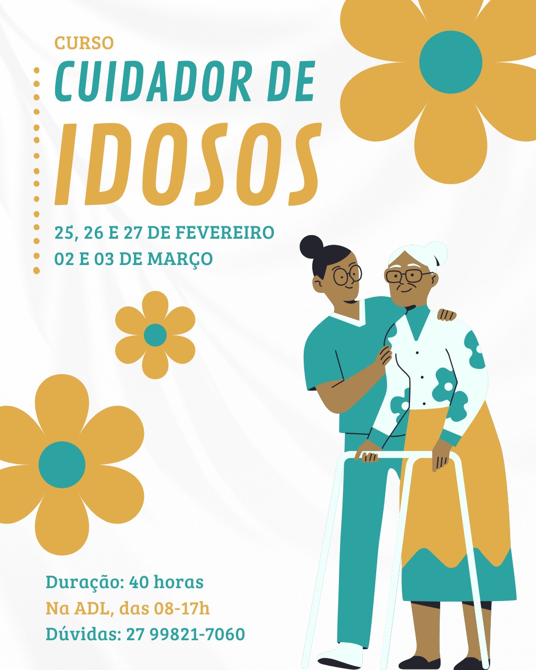 👵🧓 CURSO: Saúde na Terceira Idade – Cuidados Básicos com o Idoso (SENAR)
Cuidar bem é um ato de responsabilidade, conhecimento e respeito. Este curso foi pensado para quem deseja compreender o processo do envelhecimento e adotar cuidados essenciais para a saúde, a segurança e o bem-estar da pessoa idosa, no domicílio ou em instituições.
📚 Objetivo
Capacitar participantes para a adoção de cuidados básicos voltados à manutenção da saúde integral do idoso, considerando dimensões físicas, psicológicas, sociais e éticas do cuidado.
👤 Público-alvo
Pessoas com idade mínima de 18 anos, interessadas em atuar ou já envolvidas no cuidado com idosos(as).
⏱️ Carga horária
40 horas
📖 Conteúdo programático
* Segurança
* Estatuto do Idoso e direitos assegurados
* Processo do envelhecimento
* Alterações fisiológicas, psicológicas e sociais
* Atribuições e atributos de quem cuida
* Autocuidado
* Ergonomia e segurança
* Higiene pessoal, do ambiente e do vestuário
* Adaptações do ambiente e do mobiliário
* Alimentação da pessoa idosa
* Estímulos corporais, sensoriais e sociais
* Sono e repouso
* Doenças mais comuns
* Procedimentos básicos de emergência em domicílio
* Úlcera por pressão
* Medicação e vacinação
* Finitude
* Organização dos dados da pessoa idosa
📍 Local
ADL – Serra Pelada | Afonso Cláudio/ES
📅 Datas
25, 26 e 27 de fevereiro
02 e 03 de março
🕗 Manhã e tarde
Oferta: Senar
Apoio: ADL
Inscrição: 2799821-7060 (https://chat.whatsapp.com/KVn037QYdrC0zrLOFsHVgo)
💡 Formação essencial para quem cuida, convive ou deseja atuar com responsabilidade e humanidade no cuidado à pessoa idosa.