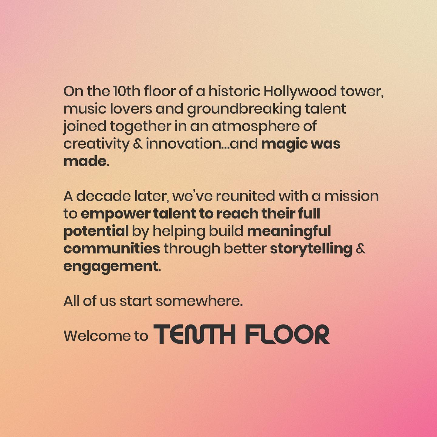 At TENTH FLOOR, we believe that the most innovative ideas come to life through meaningful partnerships 🤝✨
We’re excited to work closely with artists, management, and labels on unique marketing strategies that bring music to new audiences, turn casual fans into super fans, and that continue to raise the bar.
The only way is up! ⬆️