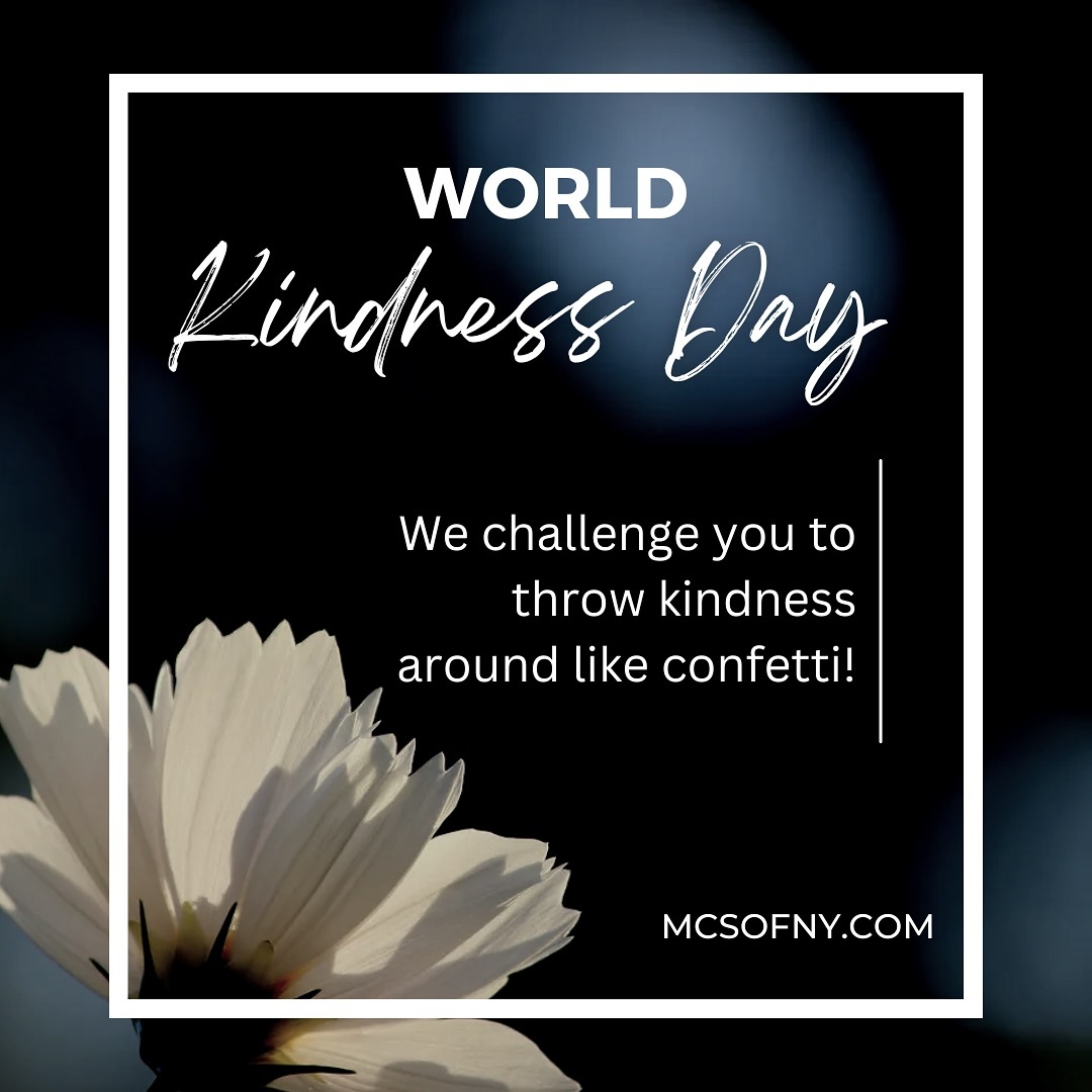 Happy World Kindness Day! 🌎✨
Let’s throw kindness around like confetti, filling the world with small acts of love, compassion, and joy. Each kind word, smile, and gesture creates ripples of positivity that can brighten someone’s day.
💫 Let’s make kindness contagious today and every day!
#WorldKindnessDay #SpreadKindness #mcsofny #counseling #therapy #mentalhealth #ny #nyc #bx #bk #healing #westchester