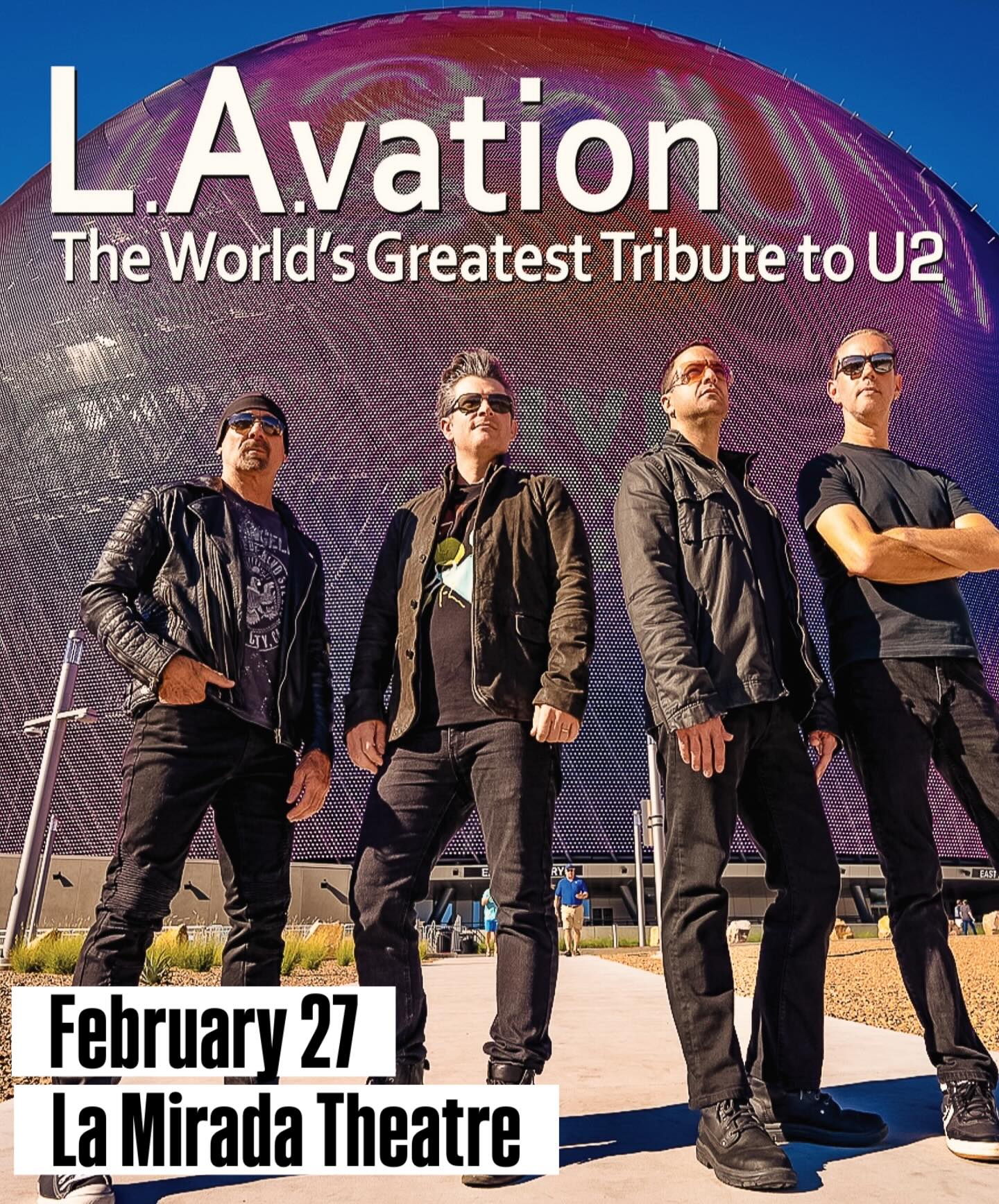 We are performing at The La Mirada Theatre on February 27, 2026. This will be an amazing show in a beautiful setting. We will perform the music of U2, accompanied with video, and this is a show you don’t want to miss.
Go to www.u2lavation.com for tickets
We hope to see many of you there!
-
#u2 #u2tribute #u2lavation #u2coverband #lamiradatheatre
