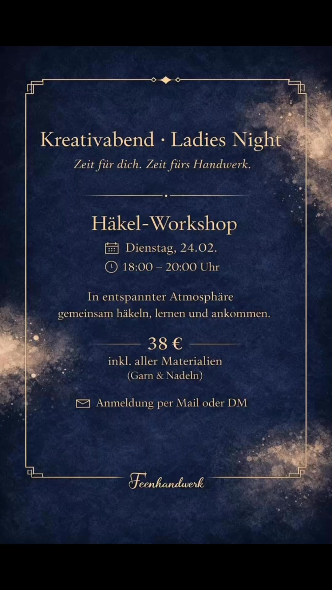 Ladies Night · Kreativabend
Jeden Dienstag · 18–20 Uhr
🧶 24.02. · Häkeln
38 € inkl. aller Materialien
