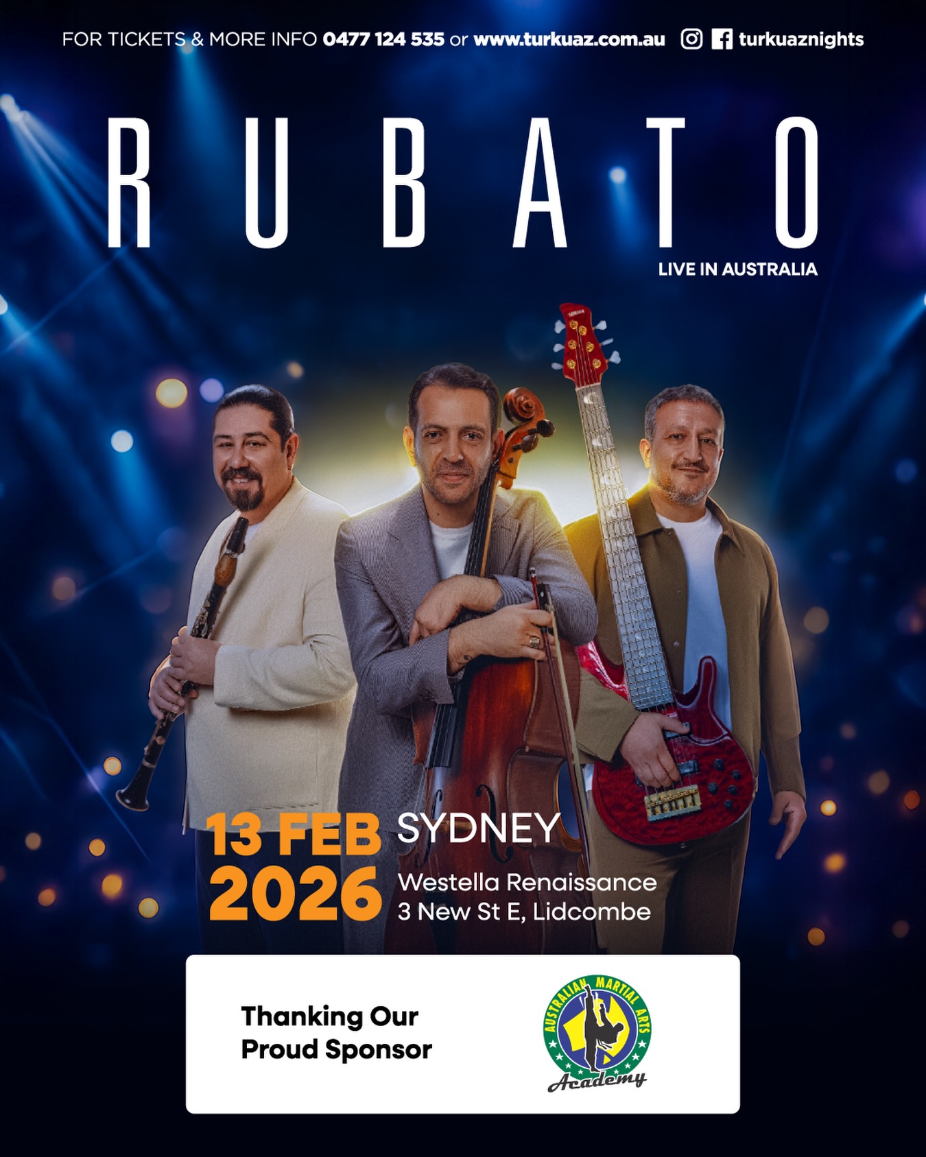 💙 Thank You to Our Proud Sponsor – Australian Martial Arts Academy
As we count down to the highly anticipated Rubato – Live in Australia 2026 tour, we’re proud to shine a spotlight on one of our valued sponsors, Australian Martial Arts Academy 🥋✨
A heartfelt thank you to the entire Australian Martial Arts Academy team for their generous support and partnership with Turkuaz. Their commitment to discipline, confidence, and community development aligns perfectly with our mission of bringing people together through world-class cultural and live music experiences 🙏
By supporting the Rubato Australian Tour, sponsors like Australian Martial Arts Academy help make it possible for us to deliver premium, 100% live dinner & show events in both Sydney and Melbourne, strengthening community ties and celebrating music, culture, and shared experiences 💫
📍 Rubato – Live in Australia 2026
🗓 Sydney: 13 February 2026
🗓 Melbourne: 14 February 2026
🎟️ Tickets available now at www.turkuaz.com.au
📲 Enquiries: Call or WhatsApp 0477 124 535
Thank you once again for standing with Turkuaz and supporting unforgettable nights of live music 🎶
BU GECE KAÇMAZ!