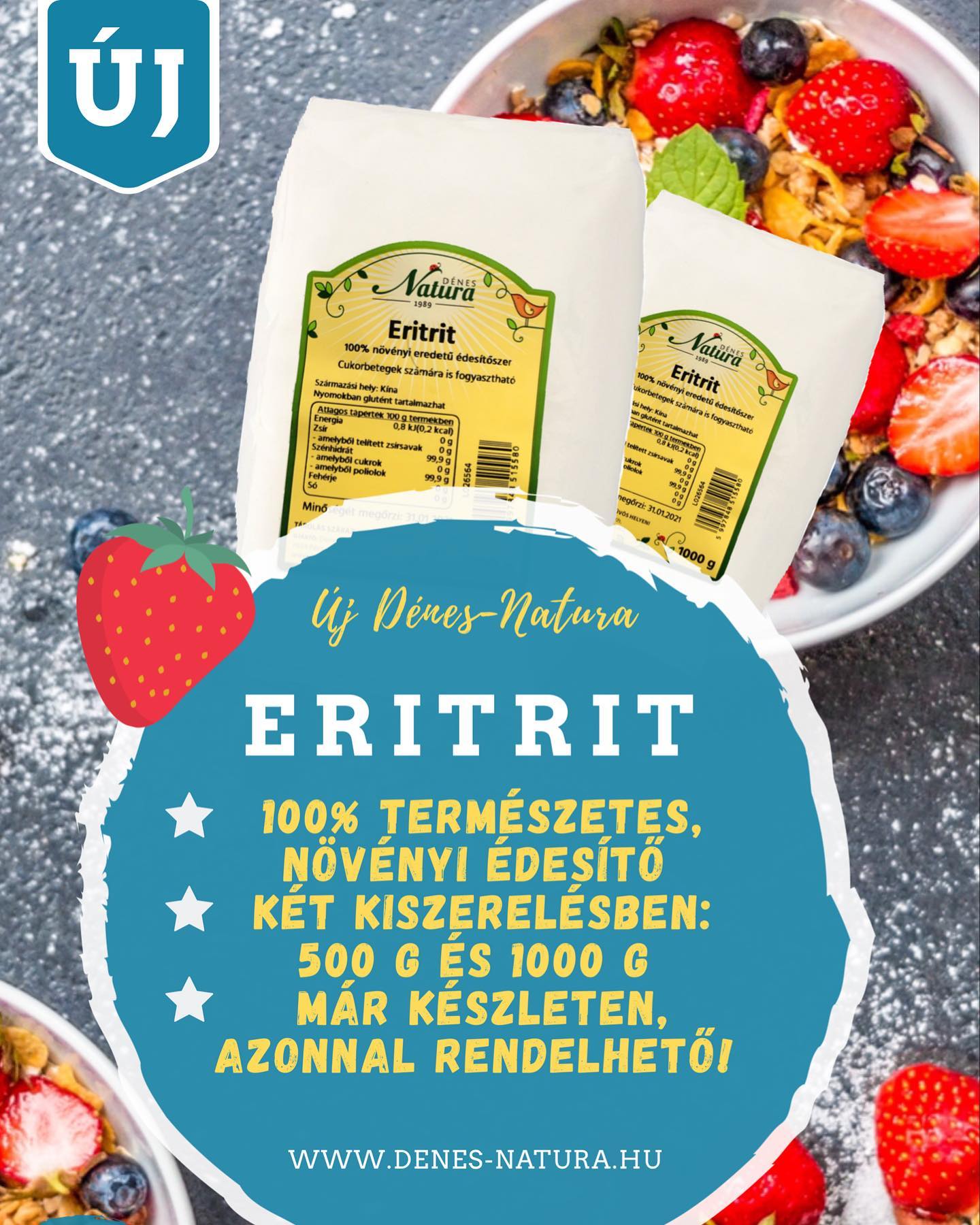 Örömmel mutatjuk be elsőként nektek új termékünket:
🌱Eritrit🌱
✨Természetes, növényi cukorhelyettesítő, mellékíz nélkül.
✨~0 kalória
✨Két kiszerelésben: 500 g és 1000 g
🛍A termék már elérhető webshopunkban, valamint hamarosan a reform és bio élelmiszer üzletekben!
#denesnatura #újtermék #eritrit #eritritol #vegan