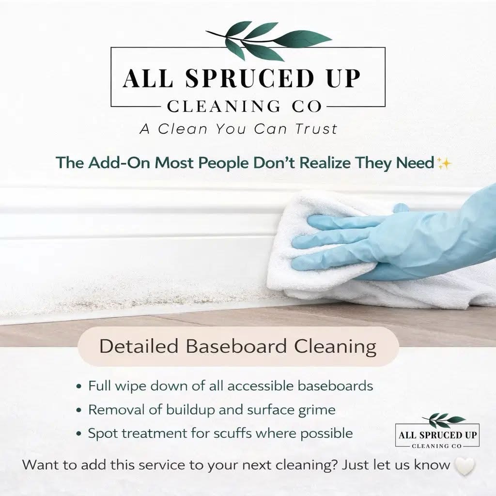 The Add-On Most People Don’t Realize They Need 😉
Let’s talk about baseboards. They’re one of the first things guests notice… and one of the most forgotten areas in regular cleaning routines.
Dust, pet hair, scuff marks, and buildup collect there fast in high-traffic homes.
Our detailed baseboard add-on includes:
• Full wipe down of all accessible baseboards
• Removal of buildup and surface grime
• Spot treatment for scuffs where possible
It’s a small detail that completely elevates how your home looks and feels.
This service is perfect for homes with pets, busy families, anyone prepping for guests and seasonal refreshes.
Want to add it to your next cleaning? Just let us know when booking. 🤍