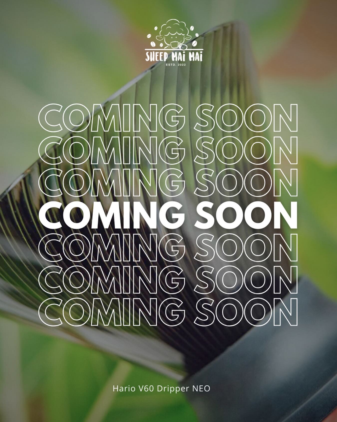 Something new is on the way ☕️
Hario V60 Dripper NEO
Clean design.
Pure extraction.
Coming soon 🤍
#sheepmaimai #comingsoon #v60 #neodripper