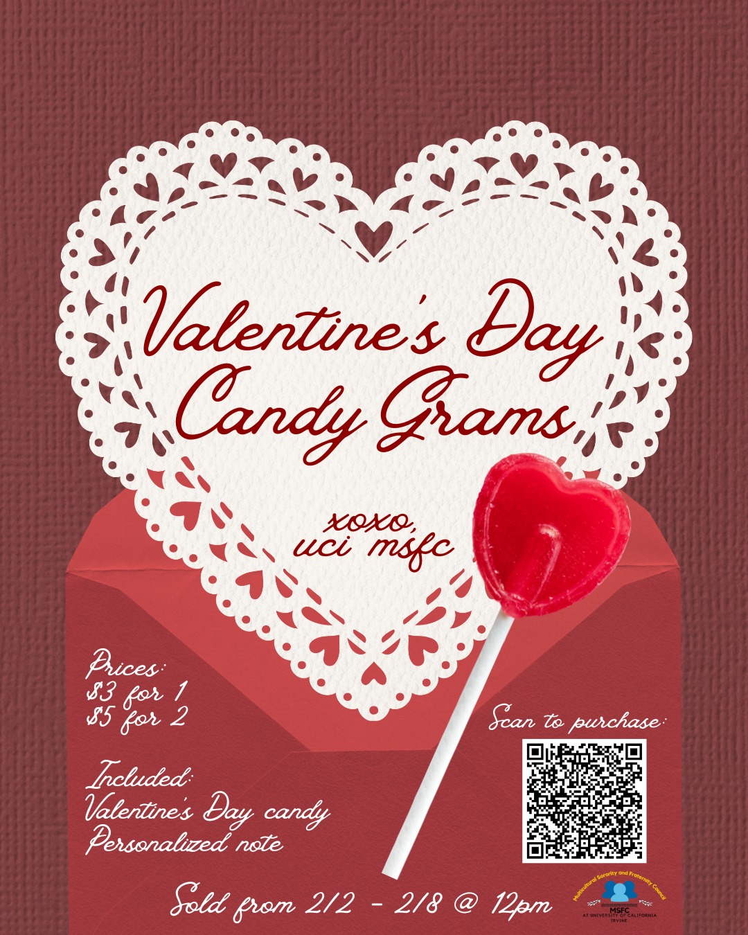 Love is in the air ٩(ˊᗜˋ*)و ♡
Celebrate Valentine's Day with MSFC and show some love to your friends, bigs, littles, grands, significant others, and more with some candy grams!
Pricing:
$3 for 1
$5 for 2
Candy grams sold until 2/8 12pm
Scan the QR code to purchase!
#MSFC #UCIMSFC #UCI #Valentine'sday #valentine'sdaycandygrams #candygrams #college