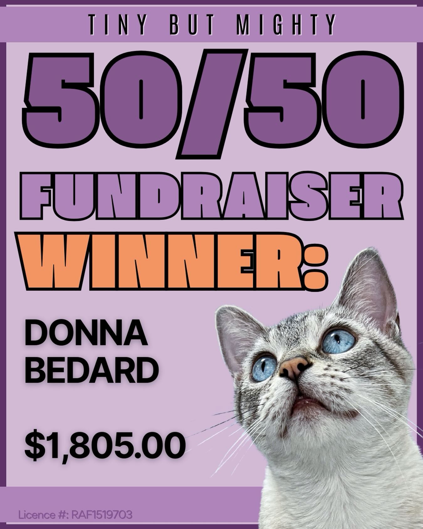 🎉 WE HAVE A WINNER! 🎉
Donna Bedard - (please check your email)
Total: $1,805.00!
After fees, approximately $1,365.00 will go towards our spay / neuter program! 👏🏼
Thank you SO much to everyone who supported our very first official 50/50 draw under our new charitable gaming licence! 💜
Stay tuned for more fun ways to save lives!
@lottoforcatsontario