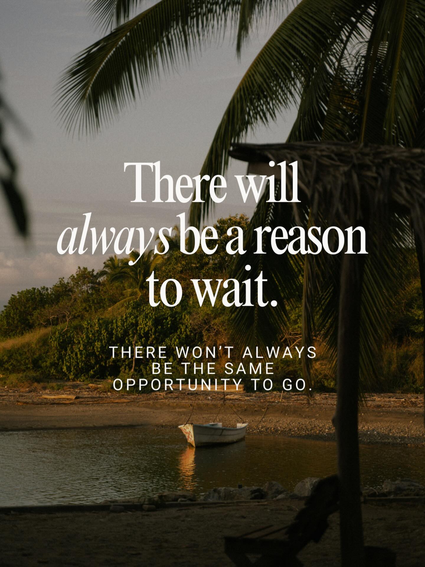 There's a quote on the wall at home that says “We travel not to escape life, but so that life doesn’t escape us.” It’s a reminder to create memories through travel, and not wait.