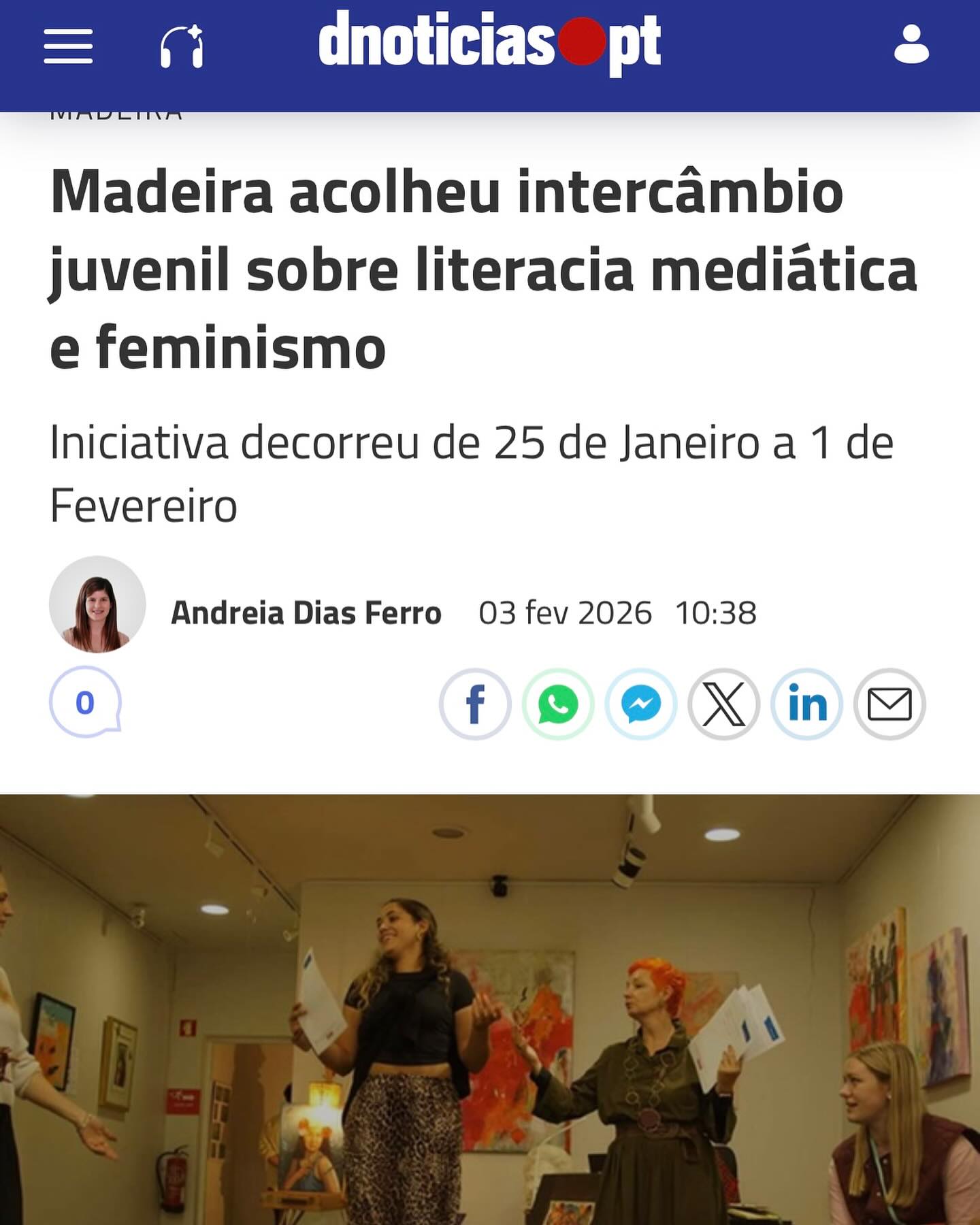 📰🗞️The spotlight is on FAKE OutLAB -Erasmus+ YE!!!!
Thanks to the media coverage and informational support of Diário de Notícias Madeira @dnoticiaspt our project has reached a wider public audience.
Although FAKE OutLAB has officially ended in calendar terms, the learning and discussions continue well beyond the project dates.
https://www.dnoticias.pt/2026/2/3/479960-madeira-acolheu-intercambio-juvenil-sobre-literacia-mediatica-e-feminismo/
And this story is not over yet.
Very soon, we will launch a digital library of resources for young people and educators. #erasmusplus #erasmusplusmadeira #arthubmadeira #artemassociation #artemassociationmadeira #erasmusmais #fakeoutlabmadeira #fakeoutlab