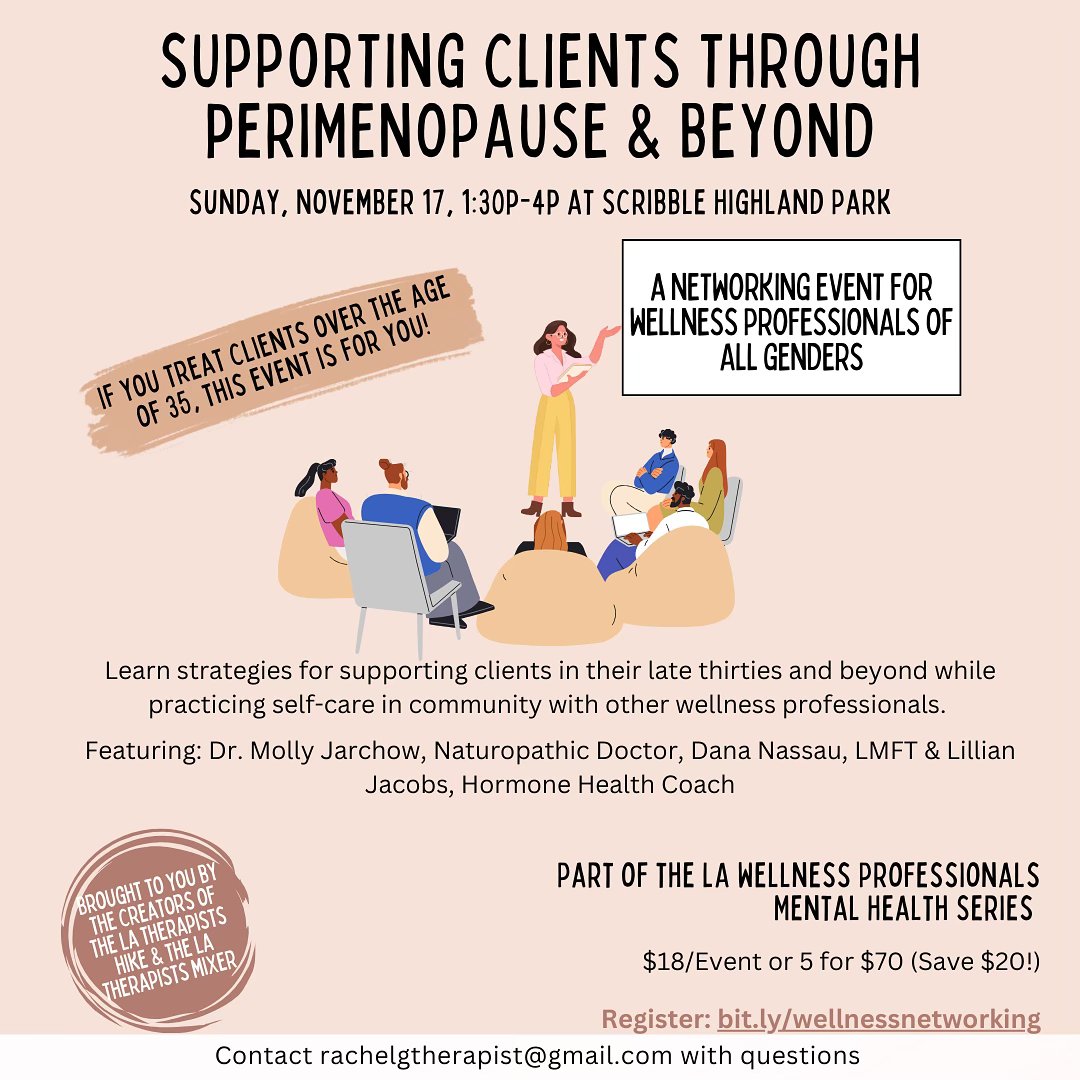 I’ll be part of a panel discussing Perimenopause in the first installment of the LA Wellness Professionals Mental Health Series on Nov. 17th at Scribble in Eagle Rock. Join us for one or all of the sessions! Link in bio