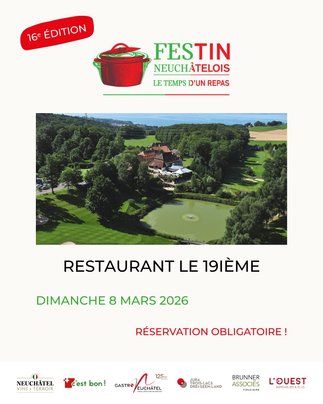 Le Festin neuchâtelois fait escale au restaurant le 19ième !
Le 19ième vous invite à découvrir les saveurs de notre région le dimanche 8 mars 2026 à 11h30, avec un menu spécialement conçu pour l’occasion.
🎵 Le repas sera rythmé par l’accordéon d’Olivier Forel
📍 Hameau de Voëns 13, 2072 Saint-Blaise
📞 Réservation obligatoire au 032 753 50 05
Les places étant limitées, pensez à réserver dès maintenant !
🔗 Retrouvez tous les restaurants participants sur le site du Festin neuchâtelois – lien en bio
#FestinNeuchâtelois #TerroirNeuchâtelois #Le19ième