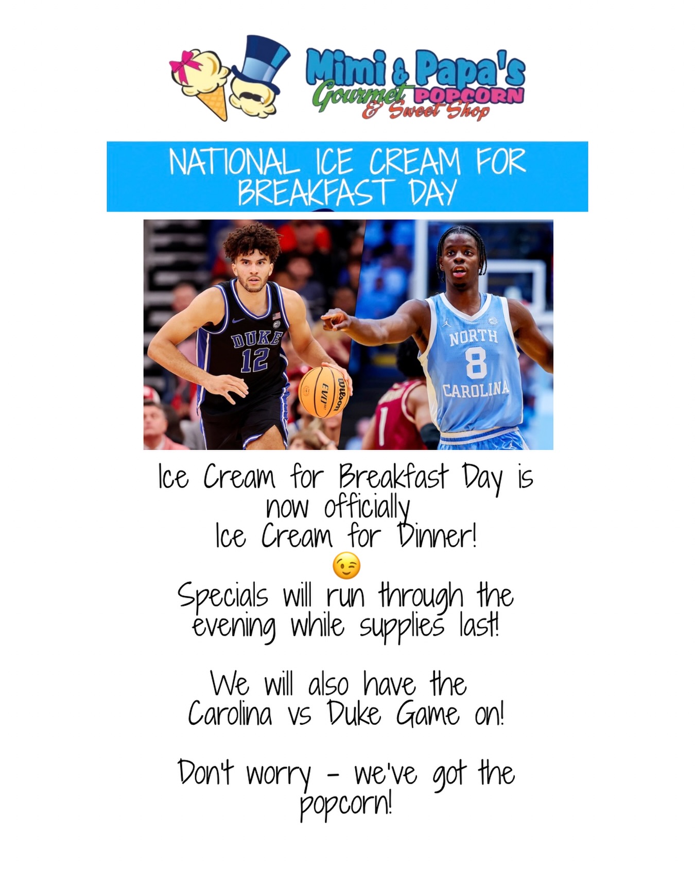 Whew! Y’all! National Ice Cream for Breakfast Day was amazing again this morning and we’re keeping the fun going tonight!
Pop by to watch the Carolina vs Duke game in a family-friendly spot - and you know we’ve got the popcorn ready! 🤪🍿🏀
We also restocked on some of our breakfast treats so if you missed us this morning, don