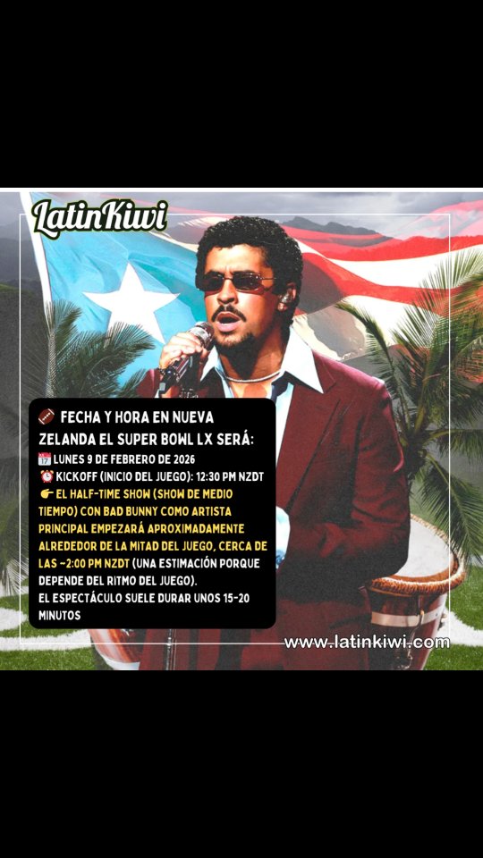 🔥🐰¿ Dónde y a que hora ver el medio tiempo más latino y controversial de los últimos tiempos. ?!
Si eres de los que ya están listos para sintonizar el show que va a dar de qué hablar, atención 👀
Este Lunes 9 de febrero, el Apple Music Super Bowl LX trae uno de los medios tiempos más latinos, comentados y polémicos, con #BadBunny tomando el escenario mundial🇵🇷 🎤🔥
📆 Fecha y hora en Nueva Zelanda (NZDT):
👉 Lunes 9 de febrero de 2026 a las 12:30 p.m. NZDT será cuando comience el Super Bowl (el juego).
👉 El show de medio tiempo con Bad Bunny se estima alrededor de la 1:45 p.m. – 2:00 p.m. NZDT aproximadamente (depende de cómo avance el juego).
📍 ¿Dónde verlo en Nueva Zelanda?
📺 TVNZ / TVNZ+ – transmisión en vivo y gratuita
📺 Sky TV (ESPN o Sky Sport Now) – con suscripción
Prepárate para el espectáculo, las reacciones, los memes y el debate que va a incendiar las redes 🔥📲
Les guste o no...esto va a picar🌶️✨
#Latinkiwi #nuevazelandaenespañol #nzinspanish #latinkiwiradio