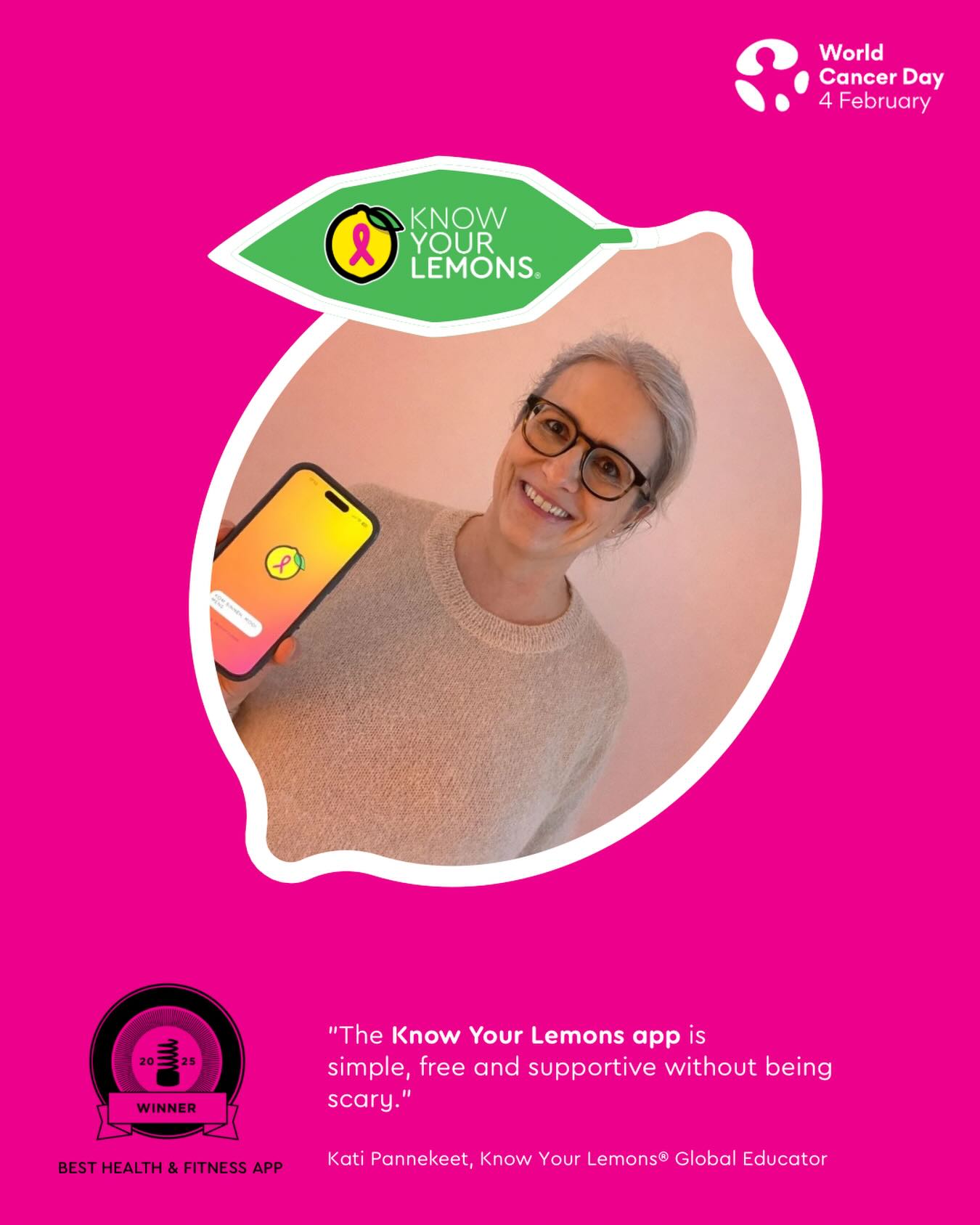 4 February – World Cancer Day 🍋
Breast cancer has a huge impact.
It changed my life in a second, back in 2018.
As a mom with young children and no family history, I never saw it coming.
Now I know this: most women diagnosed with breast cancer don’t have a family history.
That’s why I believe it’s so important to share information and raise awareness in an easy, not-scary way.
Know your lemons 🍋🍋
The Know Your Lemons app can help you get to know your breasts better. Get to know what’s normal for your body… and what is not.
Early detection saves lives.
📲 Download the app today.
@knowyourlemons
#worldcancerday #unitedbyunique #knowyourlemons #breastcancer