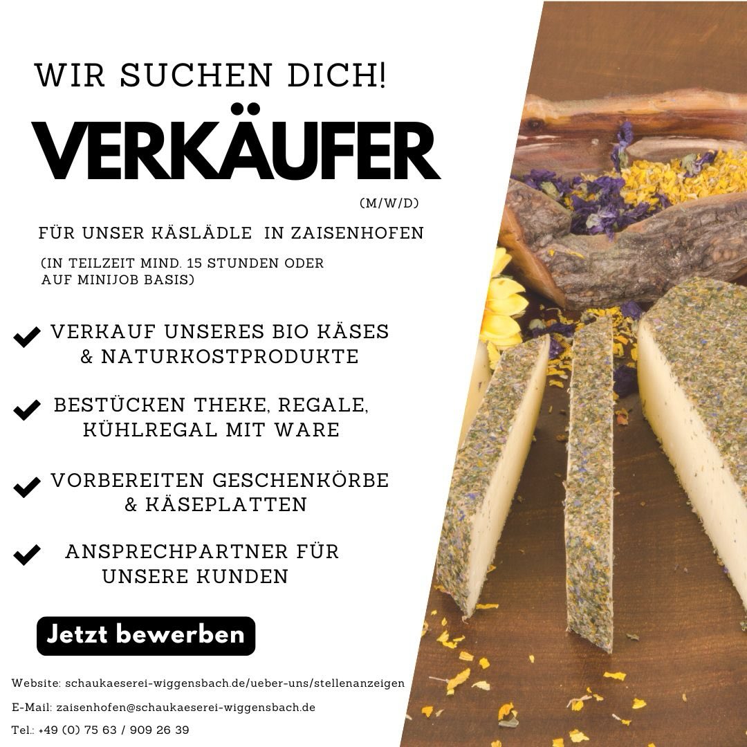 Wir suchen für unseren Käsladen in Zaisenhofen eine Teilzeitkraft, die unser Team tatkräftig unterstützt. Was erwartet dich? Ein kleines, aufgeschlossenes Team, das viel Freude am Verkauf unserer Bio-Heumilch Spezialitäten hat. Bio - regional - Höchste Qualität. Du kannst dich damit identifizieren? Dann schicke uns deine Bewerbung oder komm persönlich vorbei. #stellenangebot #team #regional #bio #bioheumilchkäse