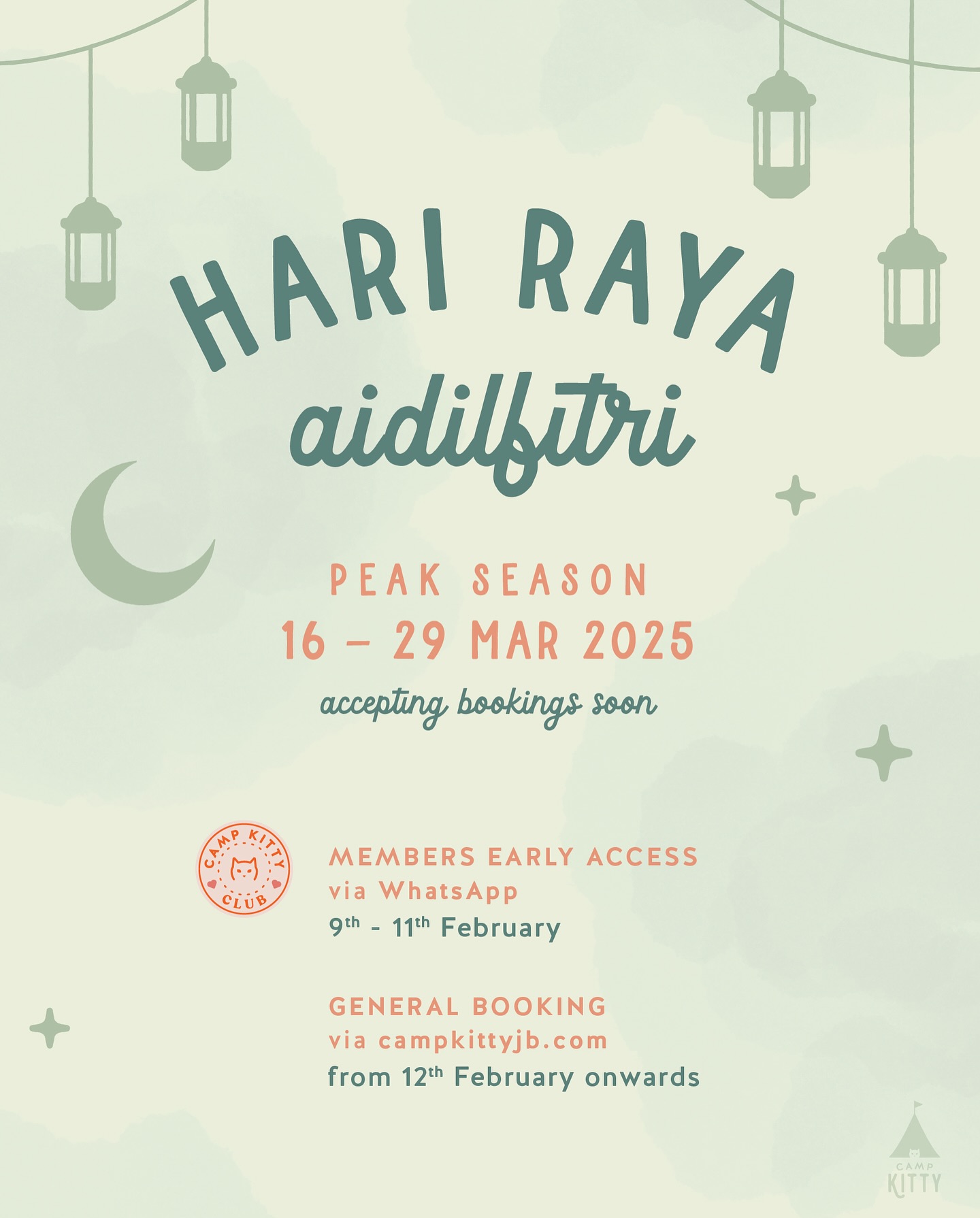UPDATE: We’re fully booked between 19 - 24th March 2026
〰️
We’re ready to accept Hari Raya Aidilfitri bookings soon. If you’ve made plans, don’t forget about kitty!
Hari Raya Aidilfitri peak season period: 𝟭𝟲𝘁𝗵 - 𝟮𝟵𝘁𝗵 𝗠𝗮𝗿𝗰𝗵 ‘𝟮𝟲
Min. stay duration: 𝟱 𝗻𝗶𝗴𝗵𝘁𝘀
Latest check-in date: 𝟭𝟵𝘁𝗵 𝗠𝗮𝗿𝗰𝗵, 𝗧𝗵𝘂 (2nd last day of Ramadan) *tentative
Earliest check-out date: 𝟮𝟰𝘁𝗵 𝗠𝗮𝗿𝗰𝗵, 𝗧𝘂𝗲 (4th day of Hari Raya)
𝗣𝗿𝗶𝗼𝗿𝗶𝘁𝘆 𝗯𝗼𝗼𝗸𝗶𝗻𝗴 for Camp Kitty Club members (𝟵 - 𝟭𝟭𝘁𝗵 𝗙𝗲𝗯) are to be made via 𝗪𝗵𝗮𝘁𝘀𝗔𝗽𝗽 from 𝟵𝘁𝗵 𝗙𝗲𝗯, 𝟭𝟭𝗮𝗺
𝗣𝘂𝗯𝗹𝗶𝗰 𝗯𝗼𝗼𝗸𝗶𝗻𝗴𝘀 from 𝟭𝟮𝘁𝗵 𝗙𝗲𝗯 𝗼𝗻𝘄𝗮𝗿𝗱𝘀 are to be made on 𝗯𝗼𝗼𝗸𝗶𝗻𝗴.𝗰𝗮𝗺𝗽𝗸𝗶𝘁𝘁𝘆𝗷𝗯.𝗰𝗼𝗺
〰
Valid annual vaccination and deposit payment of 70% will be required to secure booking during peak season. Kindly read our Terms & Conditions and Cancellation Policy on our website before making a booking.
