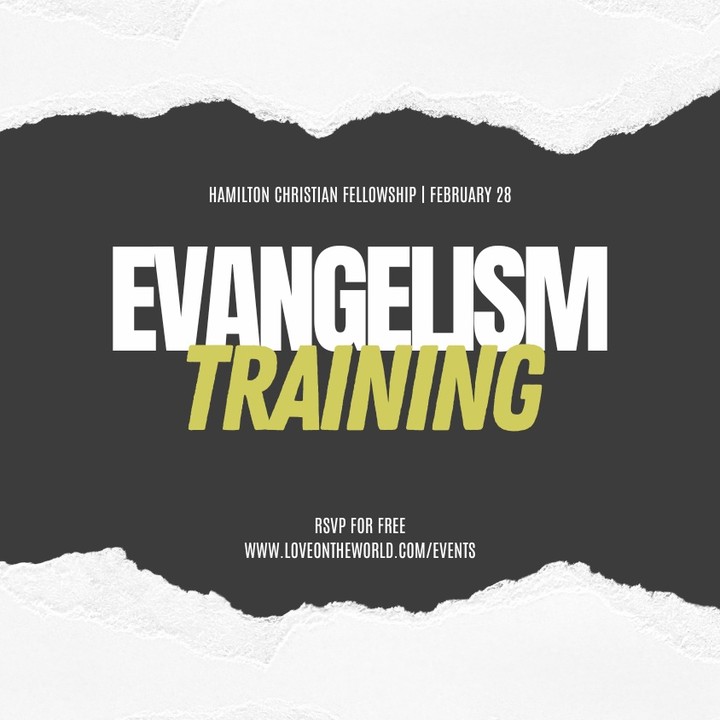 Evangelism Training Happening February 28th at HCF Church from 9:00am - 12:00pm 🎉
Super excited!!
RSVP at: LoveonTheWorld.com/events
❤️
---
#LoveonHamilton #LoveonTheWorld #e3Canada #IAmSecond #ThyKingdomNetwork #EvangelismTraining #RSVP