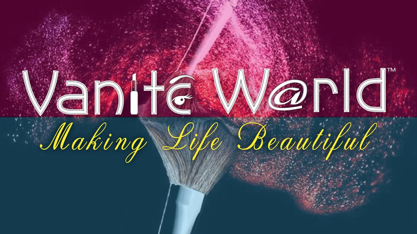 Vanite World, Making Life Beautiful
