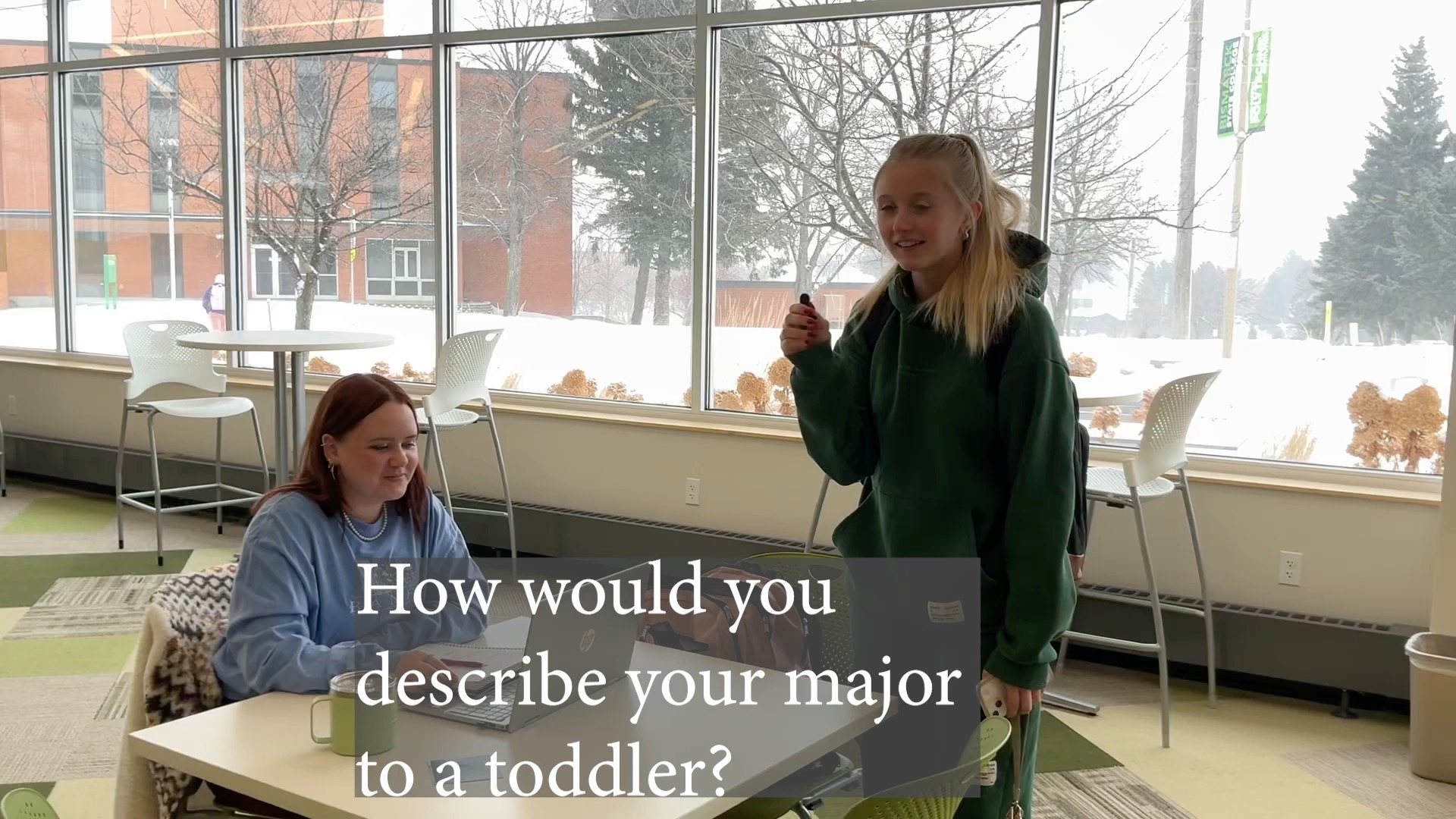 How would YOU describe your major to a toddler?