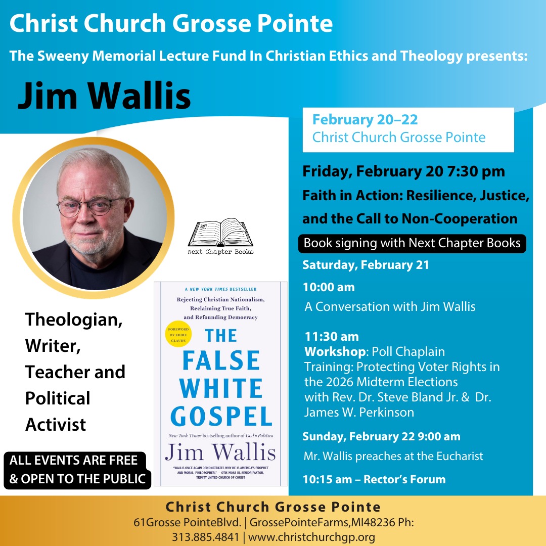 We look forward to partnering with Christ Church Grosse Pointe next Friday in welcoming author and social justice activist Jim Wallis.
Join us on Friday, Feb. 20, for a talk on Faith in Action: Resilience, Justice, and the Call to Non-Cooperation, followed by a book signing featuring Wallis's most recent book, The False White Gospel: Rejecting Christian Nationalism, Reclaiming True Faith, and Refounding Democracy.
Wallis is the founder of Sojourners, a progressive Christian grassroots movement that advocates spirituality and social change, and served on President Obama’s White House Advisory Council on Faith-based and Neighborhood Partnerships.
Christ Church is offering free, public programming throughout the weekend, including workshops on Poll Chaplain Training and Protecting Voter Rights in the 2026 Midterm Election. No registration required.
#nextchapterbooksdetroit #indiebookstore #detroitisforreaders