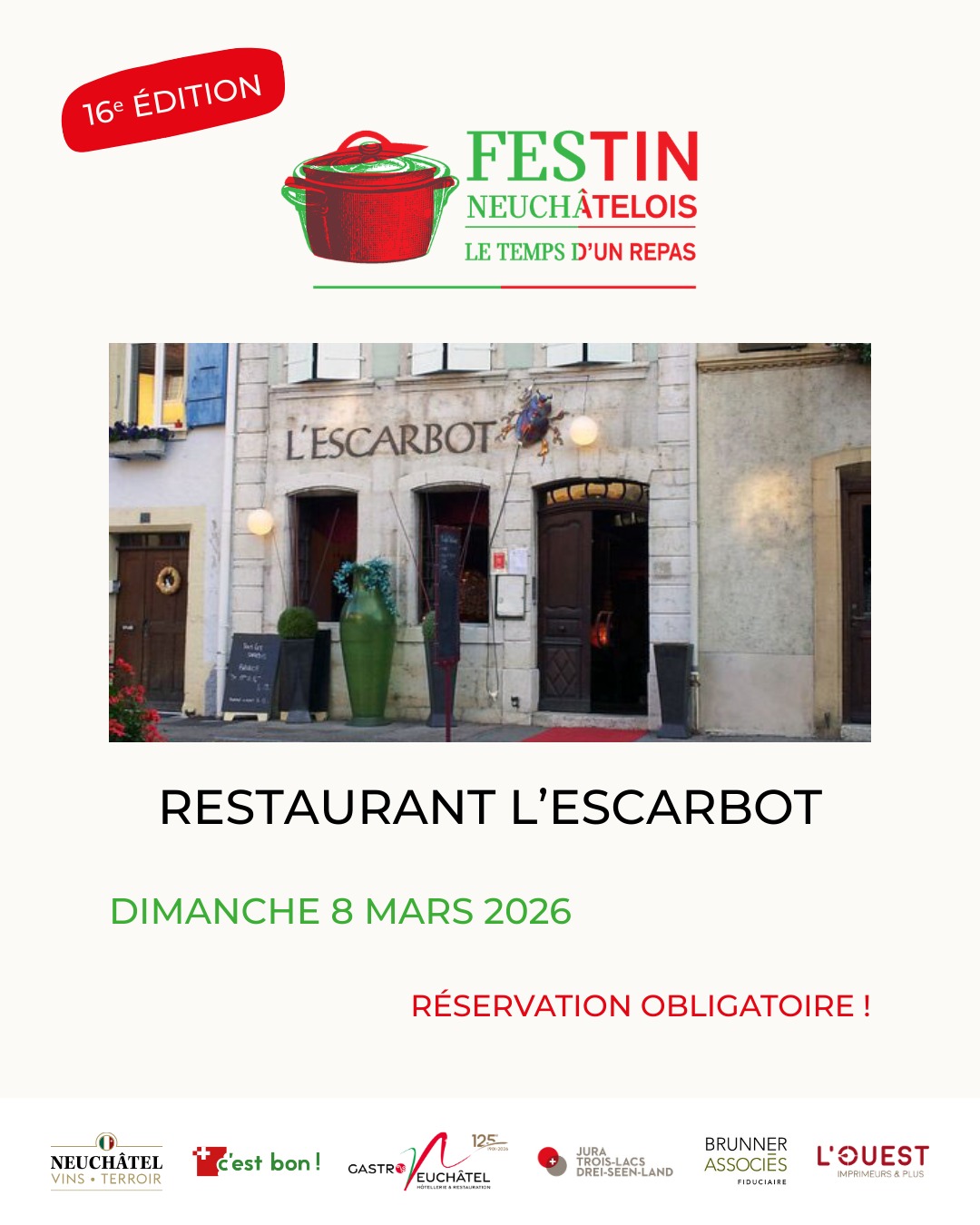 Le Festin neuchâtelois vous invite à savourer un moment gourmand à L’Escarbot !
Le restaurant L’Escarbot vous accueille le dimanche 8 mars 2026 à 11h00 pour un menu spécialement élaboré afin de mettre en valeur le savoir-faire et les produits du terroir neuchâtelois.
✨ Une expérience conviviale à partager entre amis ou en famille
📍 Vieille Ville 32, 2525 Le Landeron
📞 Réservation obligatoire au 032 751 72 82
Réservez votre place dès maintenant !
🔗 Tous les restaurants partenaires sont à découvrir sur le site du Festin neuchâtelois – lien en bio
#FestinNeuchâtelois #TerroirNeuchâtelois #Lescarbot
