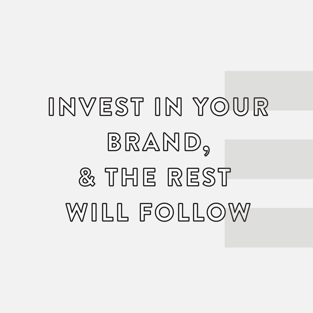 Great branding will positively impact
✔️ Company pride
✔️ Market understanding and credibility
✔️ Customer loyalty and advocacy
✔️ Competitive edge
✔️ Company value
✔️ Marketing effectiveness
✔️ Recruitment
Invest in your brand and the rest will follow