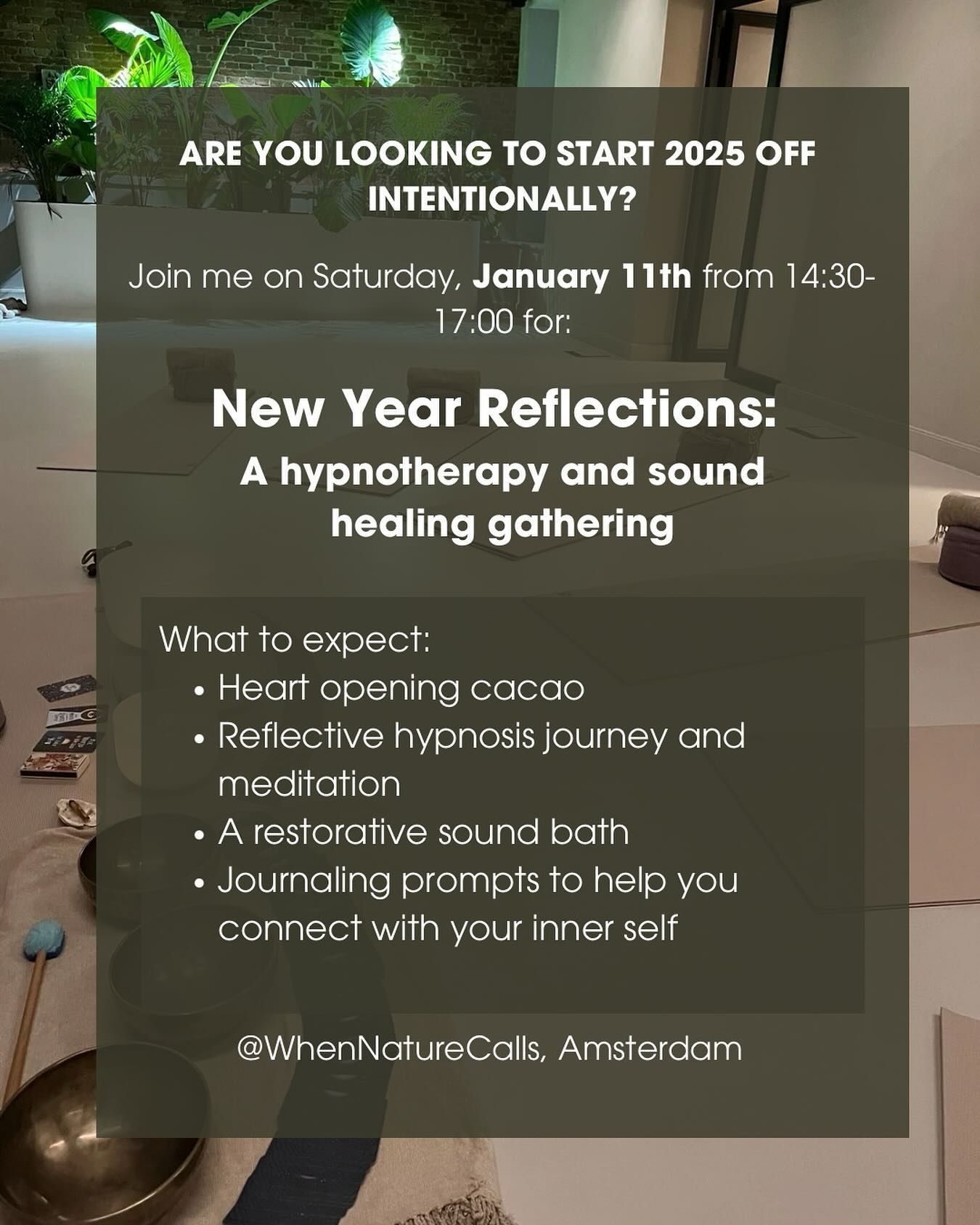 For the first time in a really long time I’m hosting an event!💃 It’s a New Years event, but not a typical one.
It’s going to be soft. We’re going to look back at 2024 and give the year space to speak to us, sending gratitude for where it went slow and where it went fast. Gratitude for where it was hard and where it was fun 🥳
We’ll observe and honor the natural timelines that unfolded. We’ll understand where we grew in 2024 and feel into where we want to move towards in 2025.
Deep in Capricorn season and leading up to a full moon in Cancer, the timing is perfect. Capricorn asks us to step into our leadership, while Cancer encourages us to feel deeply.
On this day you will be given space to allow your emotions to show you what you’re being asked to release in order to move forward. As a result, you’ll plant tiny seeds with a trusting intention that they’ll grow exactly when they are ready to.
I’ve also invited cacao to be present at this event 🍫 Cacao is a heart opening plant spirit. It softens you and gives space for you to open to yourself by stepping out of your own way 🩷
This is what you can expect on the day:
- Reflective hypnosis journey and meditation
- A restorative sound bath
- Heart opening cacao
- Journaling prompts to help you connect with your inner self
When: Saturday, January 11th, 14:30-17:00
Where: @whennaturecalls.center Amsterdam Prinsengracht (it’s such a beautiful space!)
See more details and a link to book is in my bio above 👆
I can’t wait! And I hope to see you there ✨
♥️ Jaimie