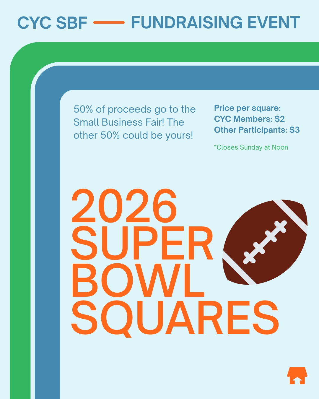 2026 Super Bowl Squares Fundraiser
Be sure to purchase your square(s) to participate. 50% of all funds raised will support SBF, and the remaining 50% will go to one lucky winner. Purchasing multiple squares increases your chances of winning.
How it works:
• Purchase a square on the score grid
• Each square corresponds to specific scores for both teams
• If your square matches the score at the end of a quarter, you win
• See slide 3 for a detailed explanation of the rules
How to participate:
• Venmo @navyaalva
• Submit payment by noon on Sunday to claim your square(s)
Pricing:
• $2 per square for CYC members
• $3 per square for non-members
Secure your square(s) before they sell out.