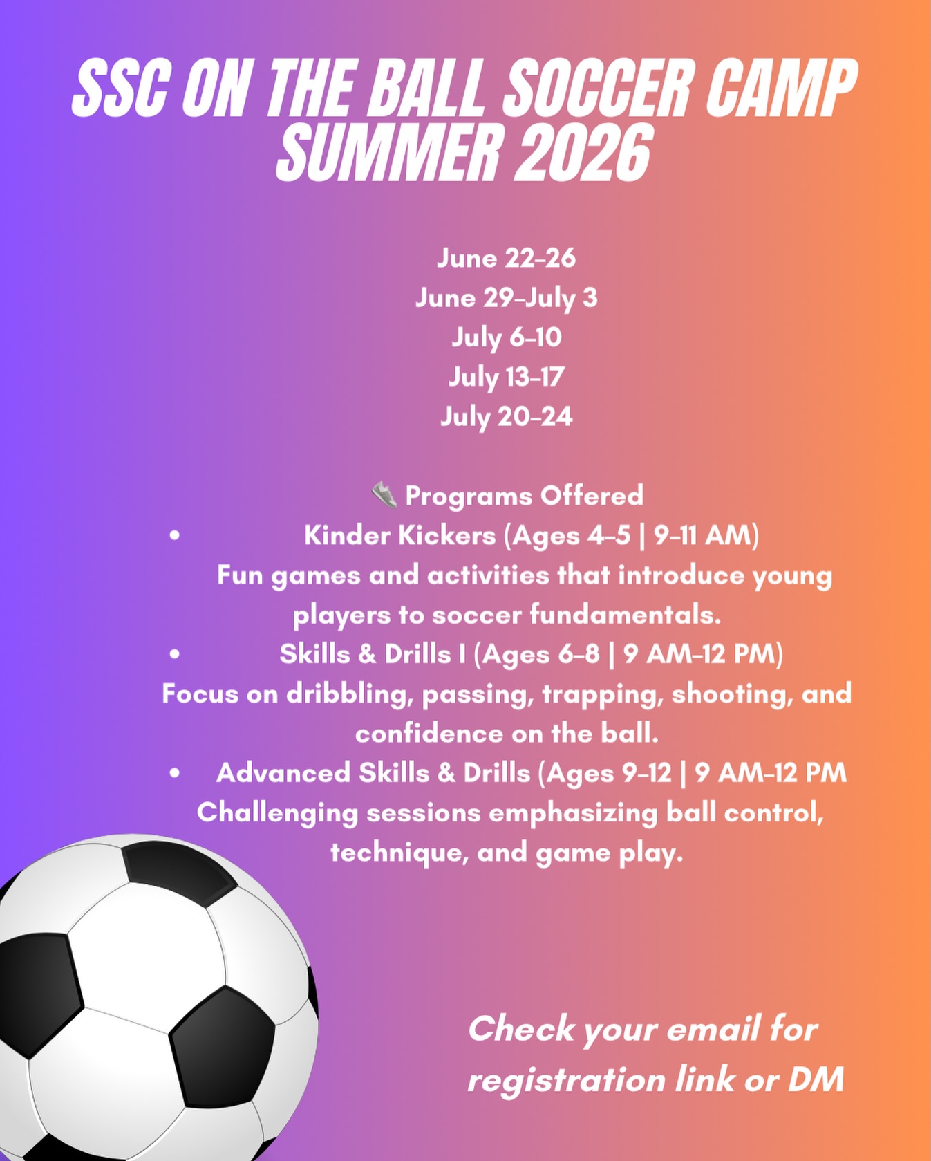 Summer 2026 is coming !!! Camps held at Memorial Field. This is our 28th year holding summer camp.
Check your email for registration or DM here.