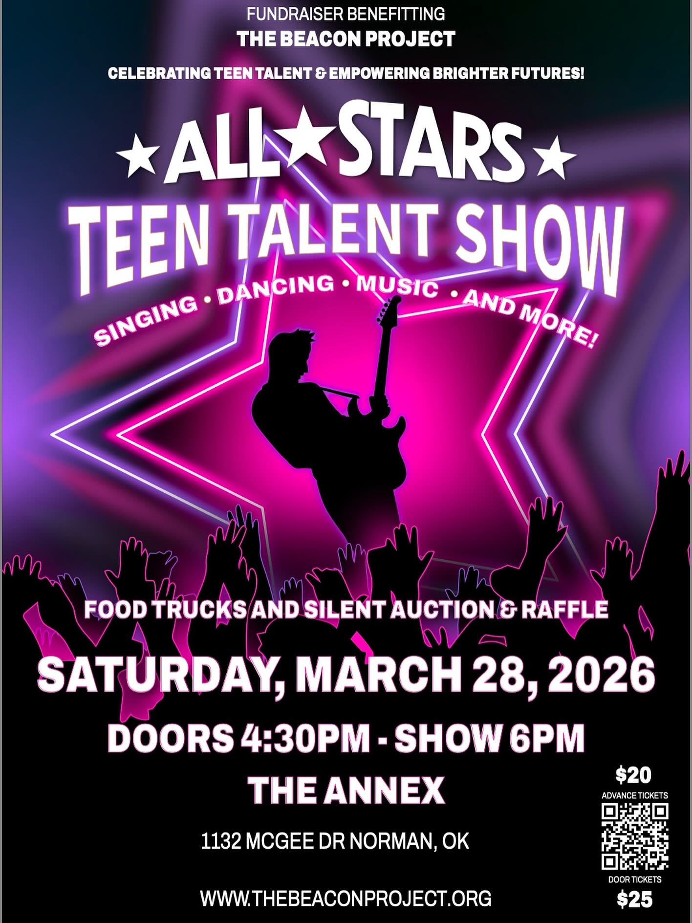 🌟 ALL-STARS TEEN TALENT SHOW 🌟
An Unforgettable Night of Talent. A Powerful Investment in Our Teens.
Join us for the All-Stars Teen Talent Show, a high-energy evening celebrating the incredible talents of local high school students, while raising critical funds to support our teens who need us the most.
📅 Event Details
Date: Saturday March 28, 2026
Time: 6:00 PM – 9:00 PM
👉 Doors open at 4:30 PM
Location:
📍 The Annex
1132 McGee Drive
Norman, OK 73069
🎟 Tickets
Advance Purchase: $20
At the Door: $25
🙏 Donations Welcome & Encouraged
Can’t attend or want to make a bigger impact? Donations of any amount help provide critical support for local teens.
🔥 What to Expect
🎸 Incredible Teen Talent
Watch local teens light up the stage with music, dance, and more!
🛍 Silent Auction
Bid on exclusive items - proceeds support our teens.
🎟 Raffle Prizes
Win amazing prizes while supporting a great cause.
🚚 Food Trucks
Enjoy great food and refreshments throughout the evening.
💬 Teen Testimonials
Hear powerful, firsthand stories from teens whose lives are being transformed through your support.
🦋 Why This Event Matters
The All-Stars Teen Talent Show benefits The Beacon Project, ensuring underserved teens receive vital food, resources and support they need to thrive throughout their high school experience. Your ticket purchase, donation, sponsorship and participation helps make this possible!
🙌 How YOU Can Make a Difference
🎟 Attend the Event – Celebrate teen talent and show your support
🙏 Make a Donation – Every dollar helps a teen succeed
🤝 Become a Sponsor – Amplify your impact and promote your business
📣 Share the Event – Invite others to join our mission
👉 Get your tickets, make a donation, and help change lives.
https://www.thebeaconproject.org/event-details
For Questions, Inquiries or More Information please contact events@thebeaconproject.org
#AllStarsTalentShow #SupportTeens #EmpowerOurYouth #FundraiserForTeens #CommunitySupport #TeenPrograms #MakeADifference #SilentAuction #TeenTalent #TheBeaconProject #CommunityImpact#FightHunger#FeedKids