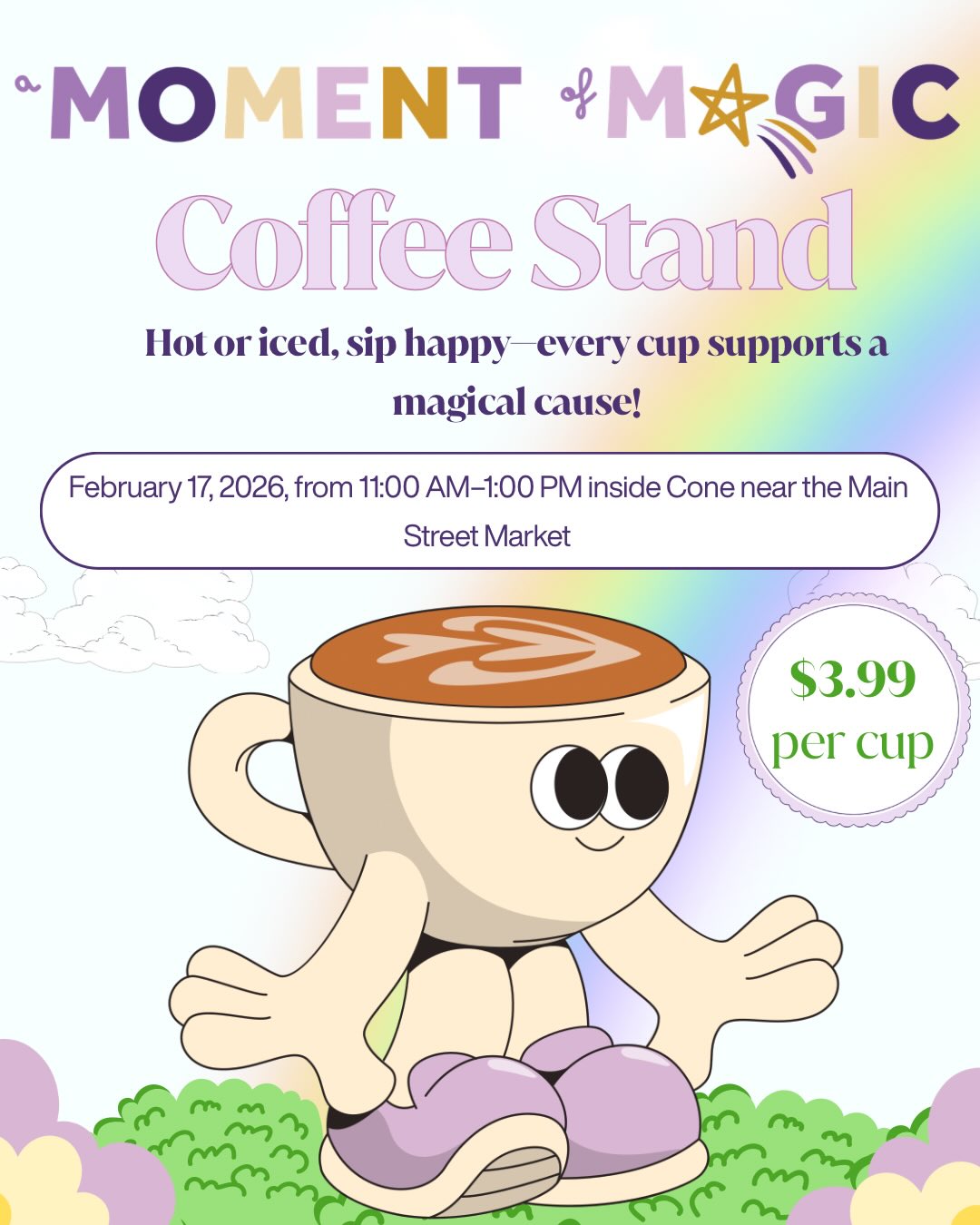 Sip, smile, and support something magical ☕✨
Join us for our coffee stand on February 17th from 11 AM–1 PM inside Cone near Main Street Market. Every cup helps us continue spreading joy and magic to the children and families we serve.
Hot or iced, coffee just tastes better when it’s for a cause 💜
Bring a friend, grab a cup, and help us make a difference—one sip at a time.
#AMoMCLT #AMomentOfMagic #unccharlotte #CoffeeForACause