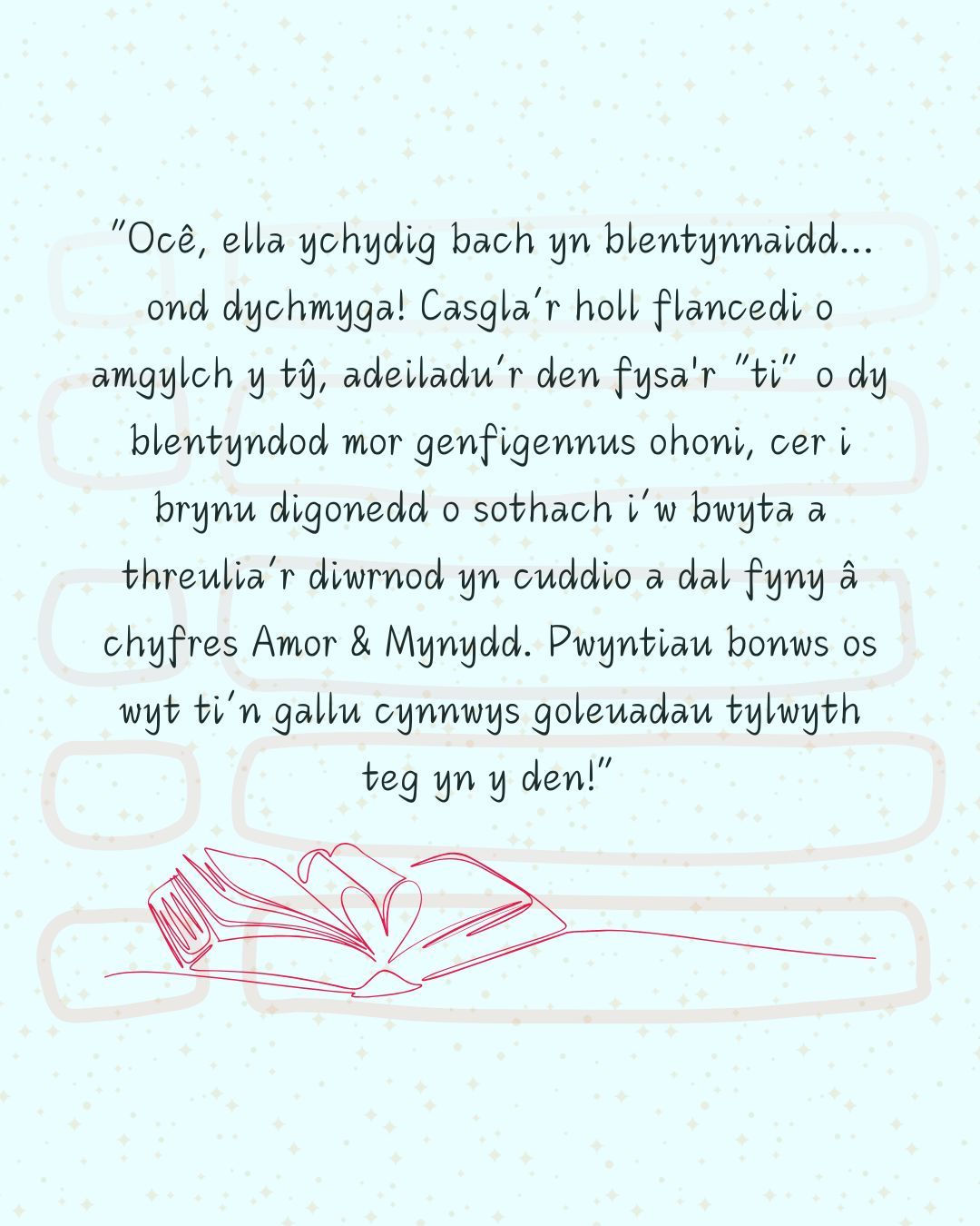 🏕️ "Ocê, ella ychydig bach yn blentynnaidd... ond dychmyga! Casgla’r holl flancedi o amgylch y tŷ, adeiladu’r den fysa'r “ti” o dy blentyndod mor genfigennus ohoni, cer i brynu digonedd o sothach i’w bwyta a threulia’r diwrnod yn cuddio a dal fyny â chyfres Amor & Mynydd. Pwyntiau bonws os wyt ti’n gallu cynnwys goleuadau tylwyth teg yn y den!"
👉 Cer draw i'r wefan i ddarllen mwy. Dolen yn y bio!
👉 https://www.lysh.cymru/