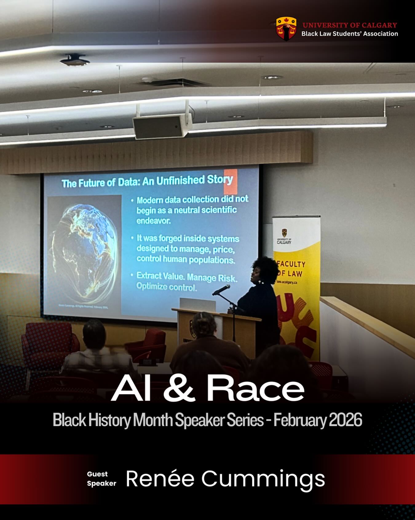As part of our 2026 Black History Month Speaker Series, the University of Calgary Black Law Students’ Association was honoured to host Renée Cummings for a discussion on artificial intelligence, race, and justice.
The discussion explored how modern data systems influence public policy, legal institutions, and encouraged reflection on the responsibilities of institutions as artificial intelligence continues to shape decision-making across sectors.
Thank you to Dr. Gideon Christian, PhD. for organizing this amazing event, and we thank @ucalgarylaw for their support in hosting.
#BlackHistoryMonth #AIandLaw #UCalgaryLaw