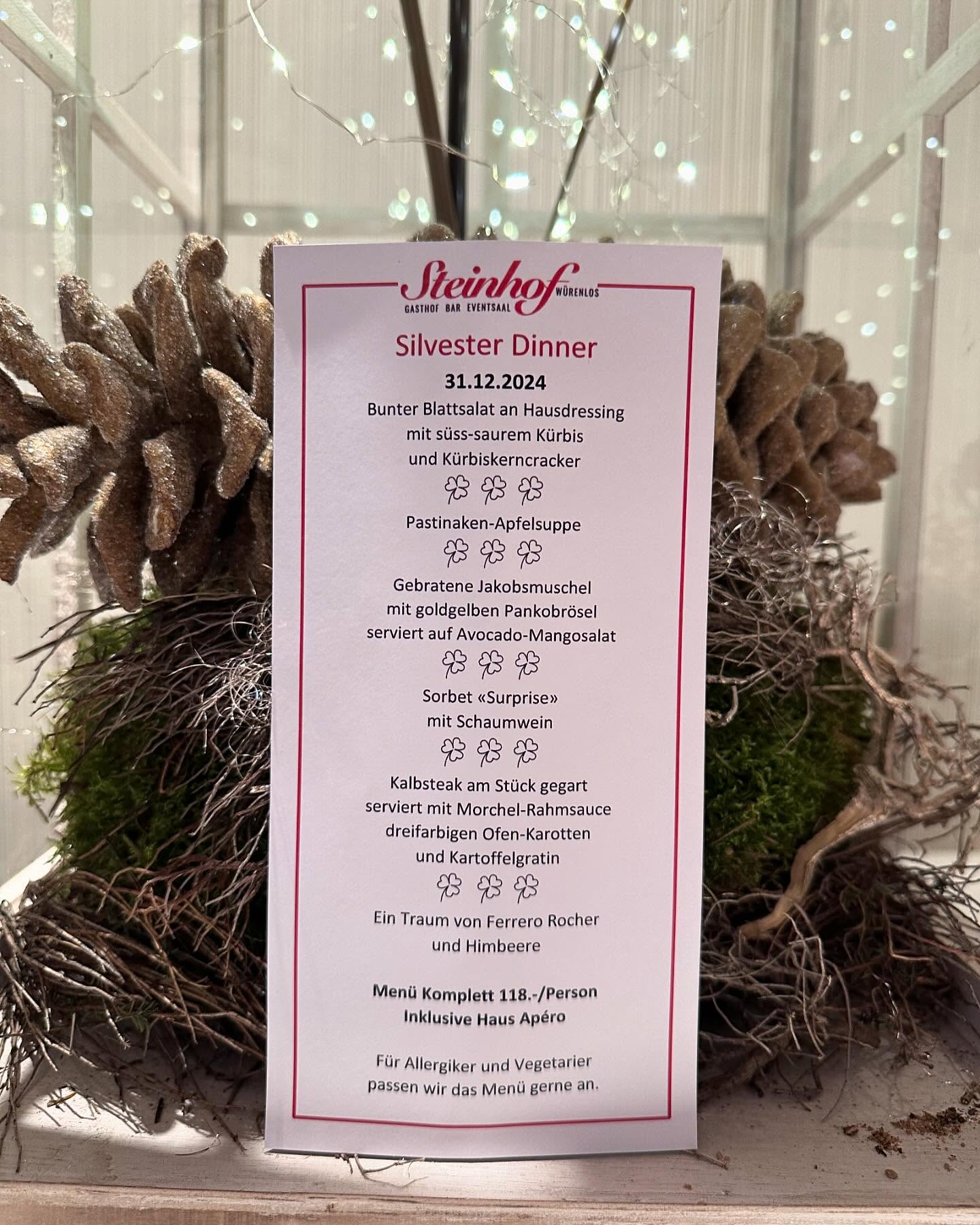Wir freuen uns mit euch ins neue Jahr zu starten🥂
Reservation unter 0564242849
oder info@steinhof-wuerenlos.ch
Ab 23:00 Uhr Silvesterparty in der Bar😊
Euer Team Steinhof❤️