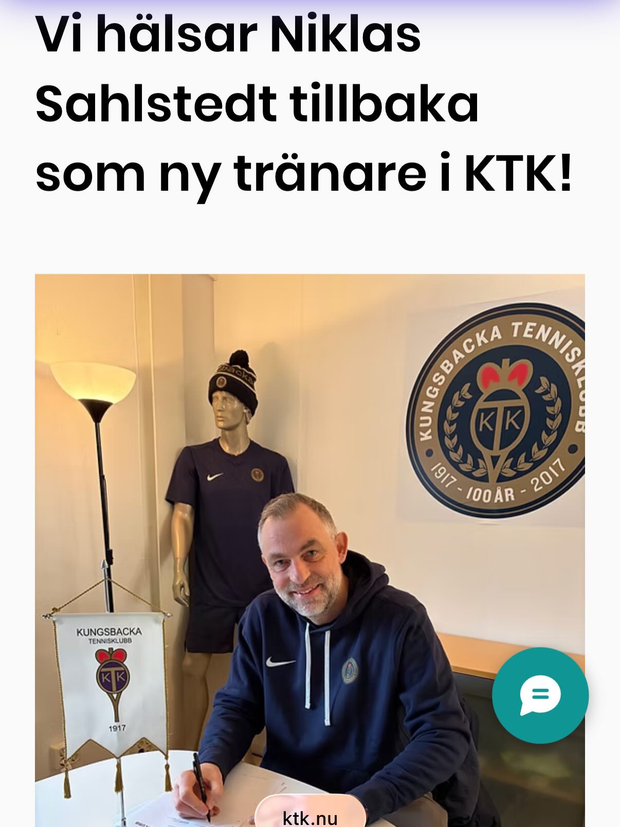 Vi är väldigt glada att kunna meddela att Niklas Sahlstedt kommer tillbaka till KTK efter drygt 10 år. 🤝 🎾
Niklas jobbade i klubben under en längre tid i klubben innan han lämnade för nya utmaningar 2015.
Niklas påbörjar sin tjänst hos KTK den 2/5 och vi ser fram mot att se Niklas i Effectahallen igen.
Varmt välkommen tillbaka Niklas! 👏 Läs mer på www.ktk.nu där även Niklas text till er medlemmar finns 👍