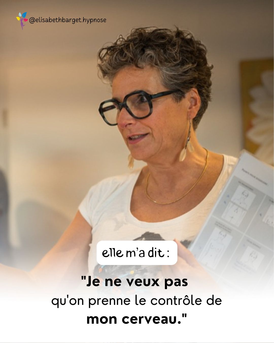 Elle m'a dit : "Je ne veux pas qu'on prenne le contrôle de mon cerveau."
C'est la peur n°1 que j'entends au cabinet quand je parle d'hypnose.
Et je vous comprends.
L'image de l'hypnotiseur de spectacle qui vous fait faire la poule est tenace.
Mais mon cabinet n'est pas une scène de spectacle.
Et je ne suis pas magicienne.
L'hypnose thérapeutique, ce n'est pas perdre le contrôle. C'est le reprendre.
C'est reprendre le contrôle sur :
✅ Cette main qui plonge dans le paquet de gâteaux sans votre accord.
✅ Cette angoisse qui monte alors que tout va bien.
✅ Cette petite voix qui vous répète que vous n'êtes pas assez bien.
En séance, vous ne dormez pas.
Vous êtes là, conscient(e), mais dans un état de focalisation tel que nous pouvons aller discuter avec la partie de vous qui gère ces automatismes : votre inconscient.
On ne lui impose rien.
On négocie.
On apaise.
On répare.
Si vous avez l'impression d'être passager(e) de votre propre vie, l'hypnose est le meilleur moyen de repasser côté conducteur.
Vous avez encore des doutes ou des questions sur l'hypnose ?
Posez-les-moi en toute franchise en commentaire, je réponds à tout. 👇
#hypnose #hypnosetherapeutique #inconscient #pertedepoids #alsace
👋 Si vous me découvrez, je suis Elisabeth Barget, thérapeute en libération émotionnelle et comportementale depuis plus de 10 ans. Mon approche est directe, bienveillante et sans détour : je vous aide à vous délester du poids du passé pour transformer votre vie.
🛎️ Abonnez-vous pour continuer le chemin ensemble.