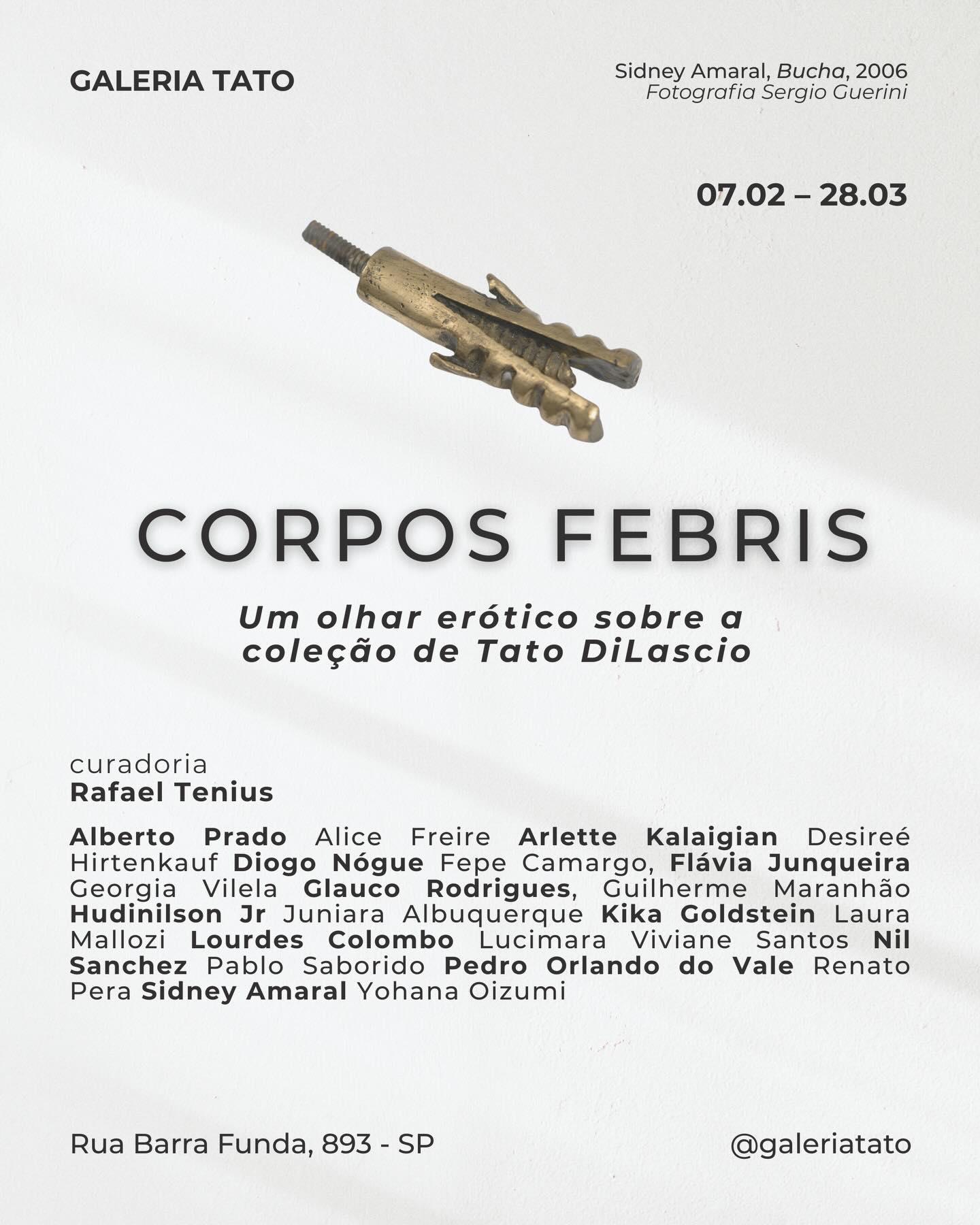 Corpos Febris
Um olhar erótico sobre corpo, desejo e imagem na arte contemporânea brasileira, a partir da coleção de Tato DiLascio.
A exposição está em cartaz até 28 de março — ainda dá tempo de ver (ou rever) 🔥
📍 07/02 a 28/03
🕒 Quarta a sábado | 13h às 18h
Uma travessia sensível e provocadora pelo imaginário do corpo na arte brasileira contemporânea.
