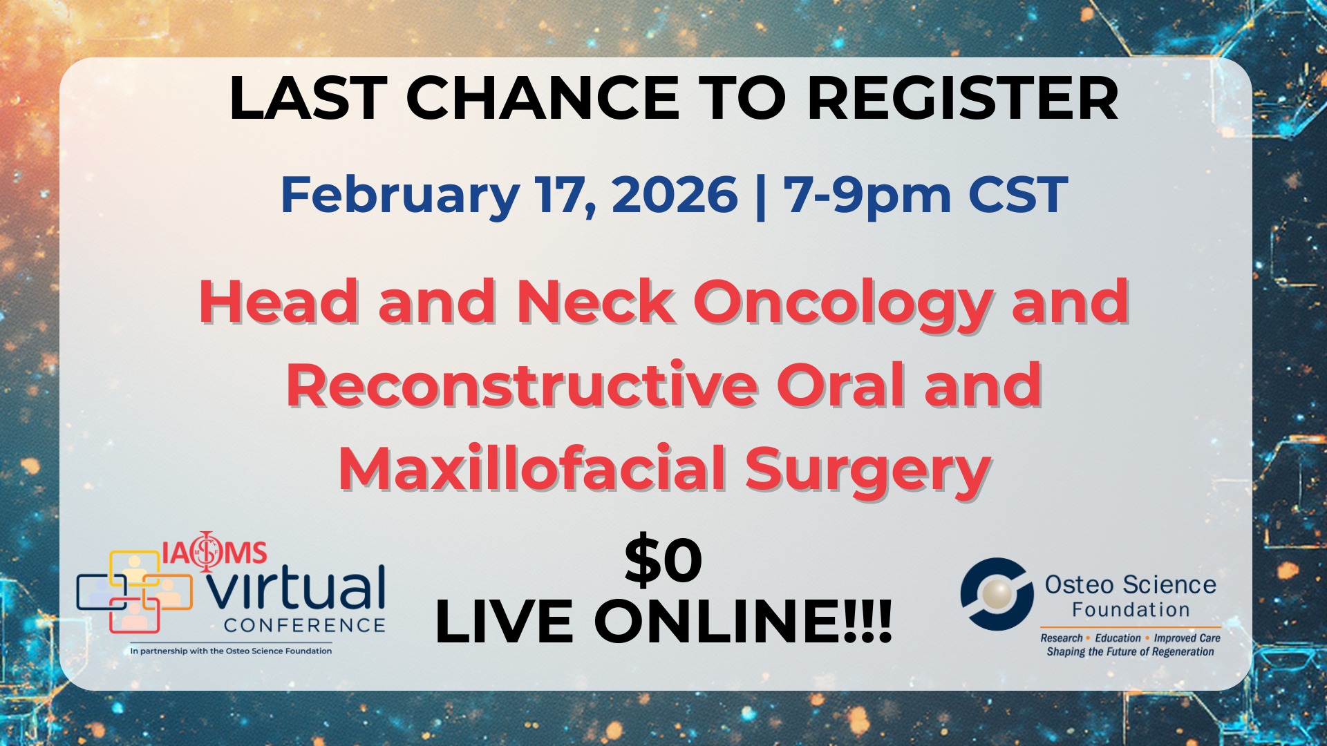 Tomorrow 🌍
The IAOMS / Osteo Science Virtual Conference goes live February 17.
Focused education on regenerative strategies in complex oral and maxillofacial surgery—delivered virtually.
📅 Feb 17
⏰ 7:00–9:00 PM CST
💻 Complimentary
Access details will be shared with registered participants.
🔗 Register now (link in bio)
#IAOMS #OMSCommunity #VirtualConference #SurgicalLearning