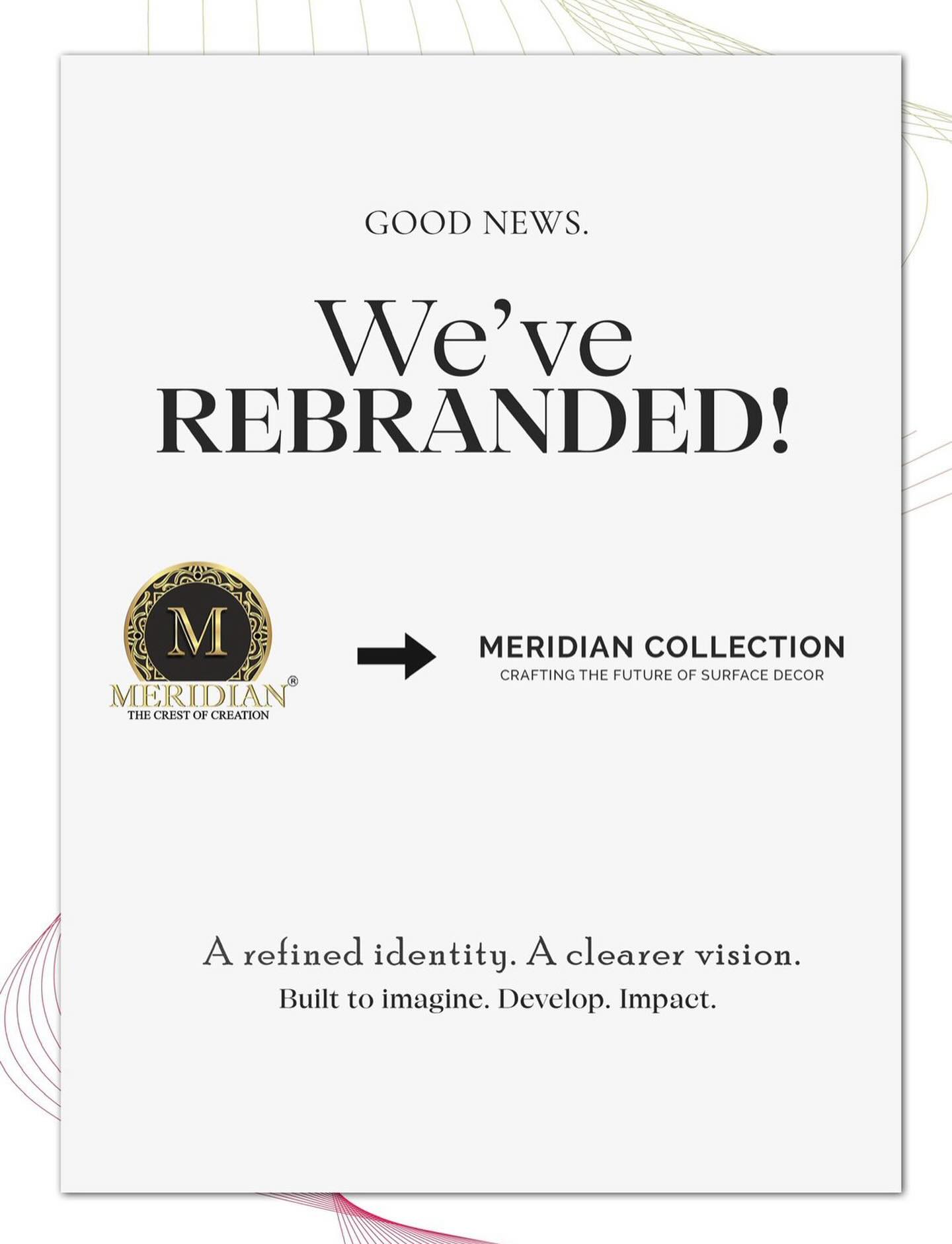 More than a new look — a new direction. ✨
Refined in identity, stronger in vision,
and built for what lies ahead.
This marks the beginning of a more evolved
Meridian Collection.