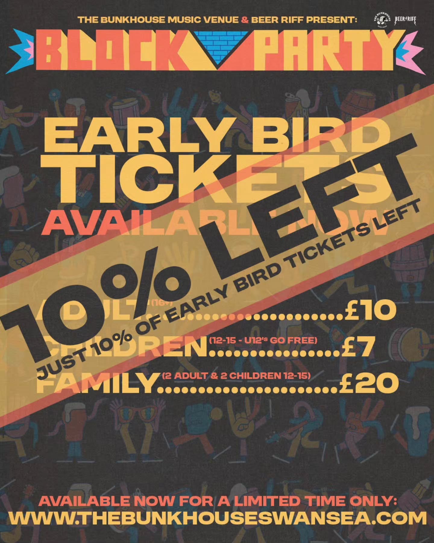 We’re already down to the final 10% of early bird tickets for The Block Party! CRAZY!
These are the cheapest tickets you’ll get! Get the last few now!
Don’t be the person texting “any spares?” at 11am on the day.
Book yours now: www.thebunkhouseswansea.com