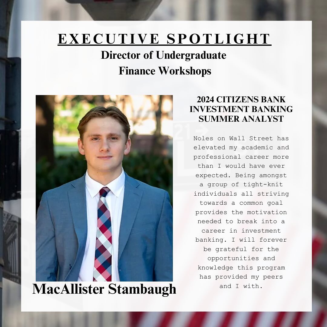 📣Executive Spotlight📣
Our next spotlight is MacAllister Stambaugh, Director of Undergraduate Finance Workshops! Mac is majoring in finance, and will be interning with Citizens Bank in Atlanta, GA as a summer analyst in their M&A group!