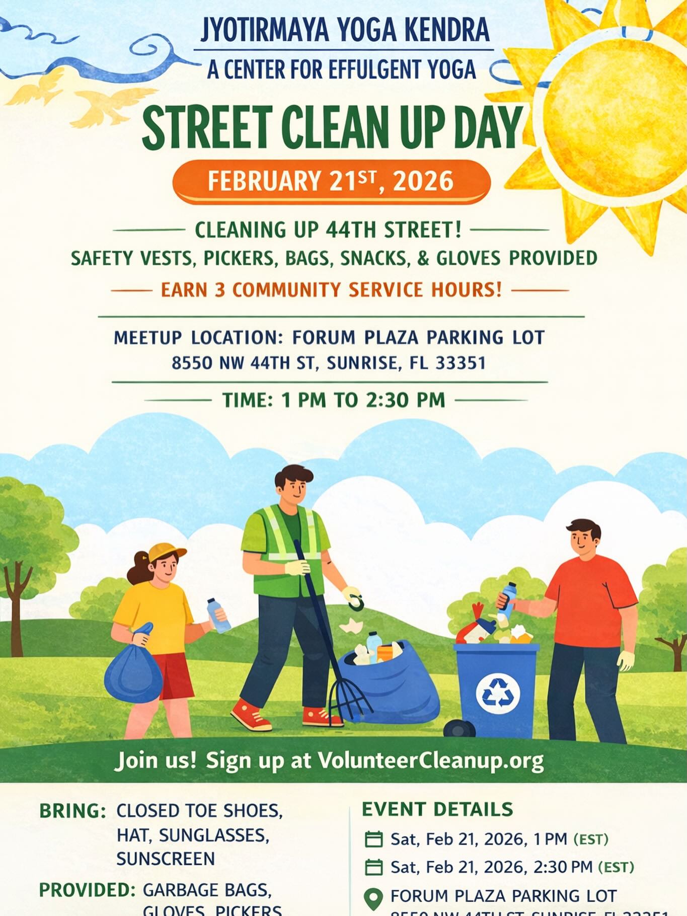 🌱 UPDATE: STREET CLEAN UP – NEW DATE! 🌱
We’re excited to share that our Street Clean Up Day has moved to 📅 February 21st!
Join us for an afternoon of community, movement, fresh air, and good vibes as we come together to care for our neighborhood 🌞♻️
This is all about doing something meaningful, meeting great people, and having fun while giving back.
✨ What to expect:
• Lighthearted community clean up
• All supplies provided (vests, gloves, pickers, bags + snacks!)
• Earn volunteer service hours
• Easy, feel-good impact in just 90 minutes
⏰ Time: 1:00 PM – 2:30 PM
📍 Location: Forum Plaza Parking Lot, 8550 NW 44th St, Sunrise
⚠️ LIMITED SPOTS AVAILABLE — ONLY 15 VOLUNTEERS!
Once spots are full, registration closes.
👉 Sign up now and reserve your spot — link in bio!
Let’s clean up, laugh a little, and leave the street better than we found it 💚✨ @cityofsunrise @volunteercleanup @worldcleanupday.global @volunteersofthepalmbeaches
#StreetCleanup #CommunityService #VolunteerHours #GiveBack #SunriseFL JyotirmayaYogaKendra DoGoodFeelGood YogaOffTheMat 🌿