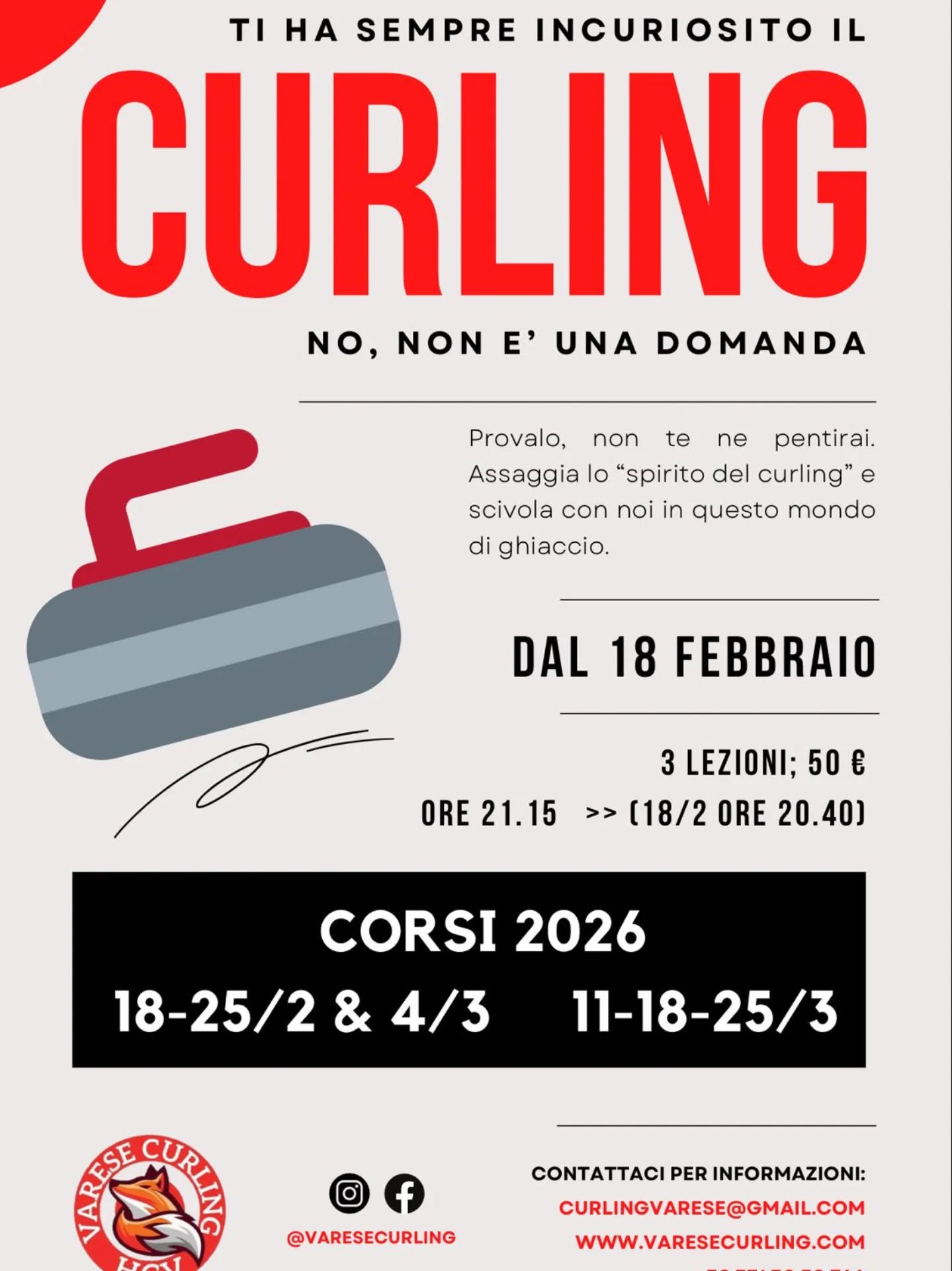 🥌 Hai visto il curling alle Olimpiadi? Ora tocca a te!
Il curling non è solo uno sport in TV: è strategia, precisione e divertimento assicurato 💥
Con Varese Curling puoi provare e iniziare anche da zero! Sono in partenza i nostri corsi da tre serate, il primo parte il 18 Febbraio!
📍 Aperti a tutti
👥 Principianti benvenuti
❄️ Atmosfera super friendly
📩 Per info e iscrizioni: curlingvarese@gmail.com
Resta sintonizzato anche per open day in arrivo!!!
#curling #varesenews #varese #igersvarese #olimpiadimilanocortina2026