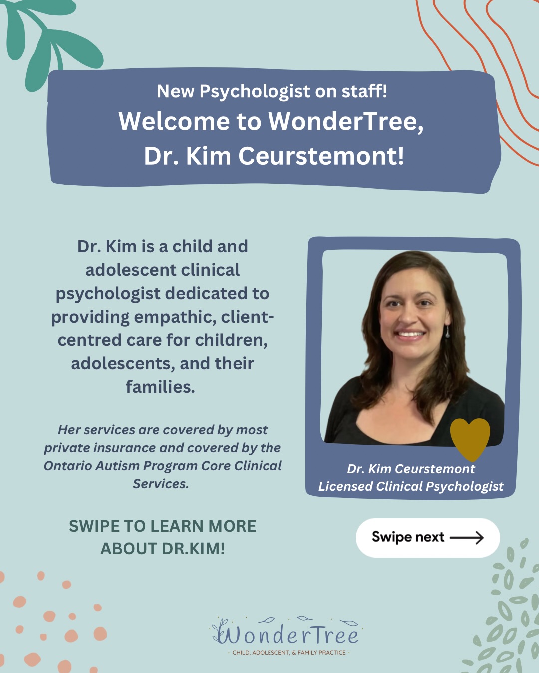 Here we grow again! 🌿✨ Please join us in welcoming Dr. Kim Ceurstemont to the WonderTree team! 💛
Dr. Kim is a child and adolescent clinical psychologist who brings a warm, strengths-based, and deeply compassionate approach to supporting children, teens, and their families. She offers assessment and evidence-based therapy to support a range of needs.
We’re so grateful to have her expertise, heart, and dedication as part of our growing community. Welcome to WonderTree, Dr. Kim! 🌳💫
Swipe to learn more about Dr. Kim and the care she provides ➡️
Hit ‘Follow’ if you like our content ❤️
✨ Want to learn more about WonderTree? 📧 Email info@wondertreepractice.ca or ☎️ call 905-425-9525 to book. 💻 website link in bio.
DISCLAIMER: Information shared by WonderTree on social media is not intended to replace or be constituted as clinical or medical care. It’s intended for educational purposes only. Each child is unique, and the information provided may not be applicable to your specific situation. We are unable to provide specific applications to your child or relevant nuance to your family’s situation. If you need support, please establish care with a licensed provider so that they can provide tailored recommendations for you or your child. Please refer to the disclaimers for this account in the highlights section for further details.