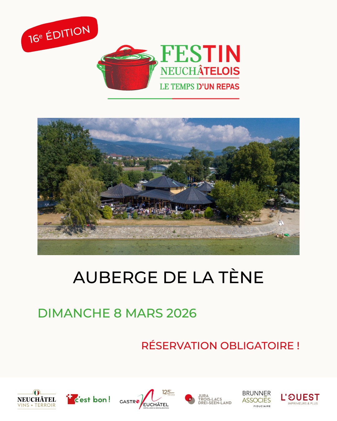 Le Festin neuchâtelois vous convie à l’Auberge de la Tène !
Le Restaurant-Auberge de la Tène vous attend le dimanche 8 mars 2026 à 11h30 pour un menu spécialement imaginé pour mettre en valeur le terroir neuchâtelois.
📍 Rue de la Tène 104, 2074 Marin-Epagnier
📞 Réservation obligatoire au 032 753 80 30
🌿 Retrouvez le menu complet sur le site : www.la-tene.ch
Les places étant limitées, pensez à réserver rapidement !
🔗 Tous les restaurants partenaires sont à découvrir sur le site du Festin neuchâtelois – lien en bio
#FestinNeuchâtelois #TerroirNeuchâtelois #AubergeDeLaTene