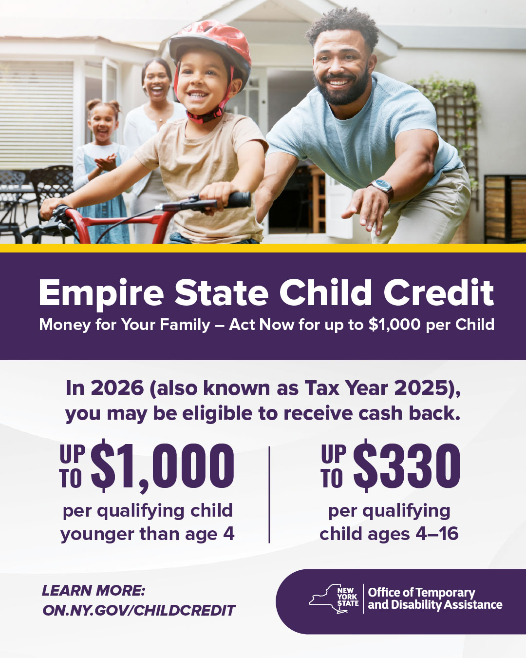 Many New York families can receive up to $1,000 per child through New York's recently expanded Empire State Child Credit (ESCC) by filing a New York State income tax return. If you do not owe taxes because you don't have income or your income is extremely low, you can get this money as cash back. If you owe taxes, this credit can pay for that and even provide you with additional cash. Receiving this credit will not impact your Medicaid, SNAP, Cash Assistance, SSI, or Housing Assistance benefits.
Learn more: childcenterny.org/post/tax-resources-empire-state-child-tax-credit