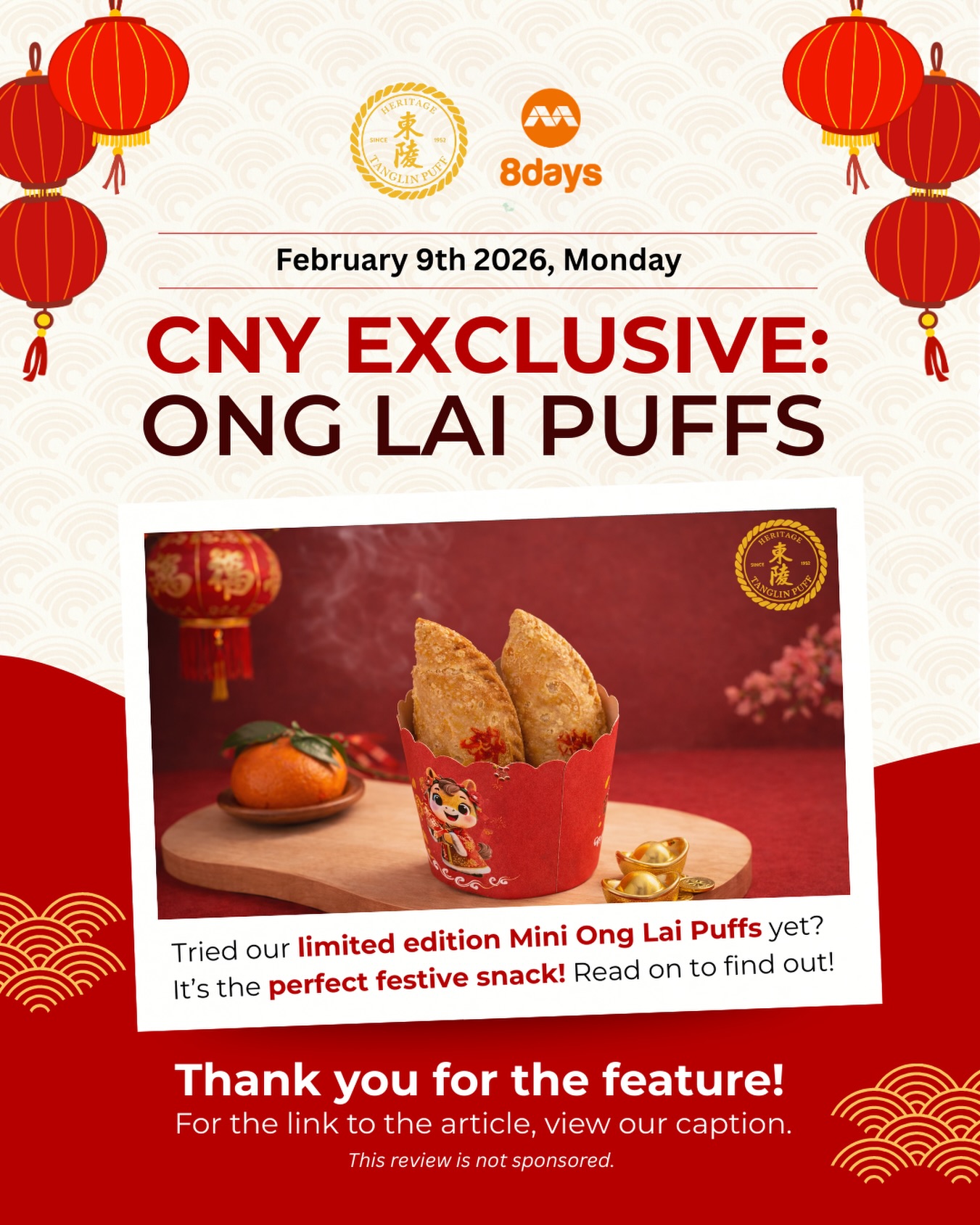 Huge thanks to 8 Days for the sweet shout-out! We’re stoked you’re loving our Ong Lai Puff, it made our day!
Our Mini Ong Lai Puffs may be petite, but they’re packed with big huat energy and irresistible pineapple goodness. Perfect for sharing with your neigh-bours as you gallop into the Year of the Horse!
𝗔𝘃𝗮𝗶𝗹𝗮𝗯𝗹𝗲 𝗮𝘁 𝘀𝗲𝗹𝗲𝗰𝘁𝗲𝗱 𝗼𝘂𝘁𝗹𝗲𝘁𝘀 𝗯𝗲𝗹𝗼𝘄, 𝘄𝗵𝗶𝗹𝗲 𝘀𝘁𝗼𝗰𝗸𝘀 𝗹𝗮𝘀𝘁!
• Pek Kio Market (Flagship), 01-45
• Beauty World Centre #04-58
• Changi Airport Terminal 3, Kopitiam@T3, B2-03, Stall 20
• Ghim Moh Market, #01-44
• NorthPoint City, #B2-126
• The Poiz Centre, #01-14
• Redhill Market, #01-67
• Smith street 02-017
