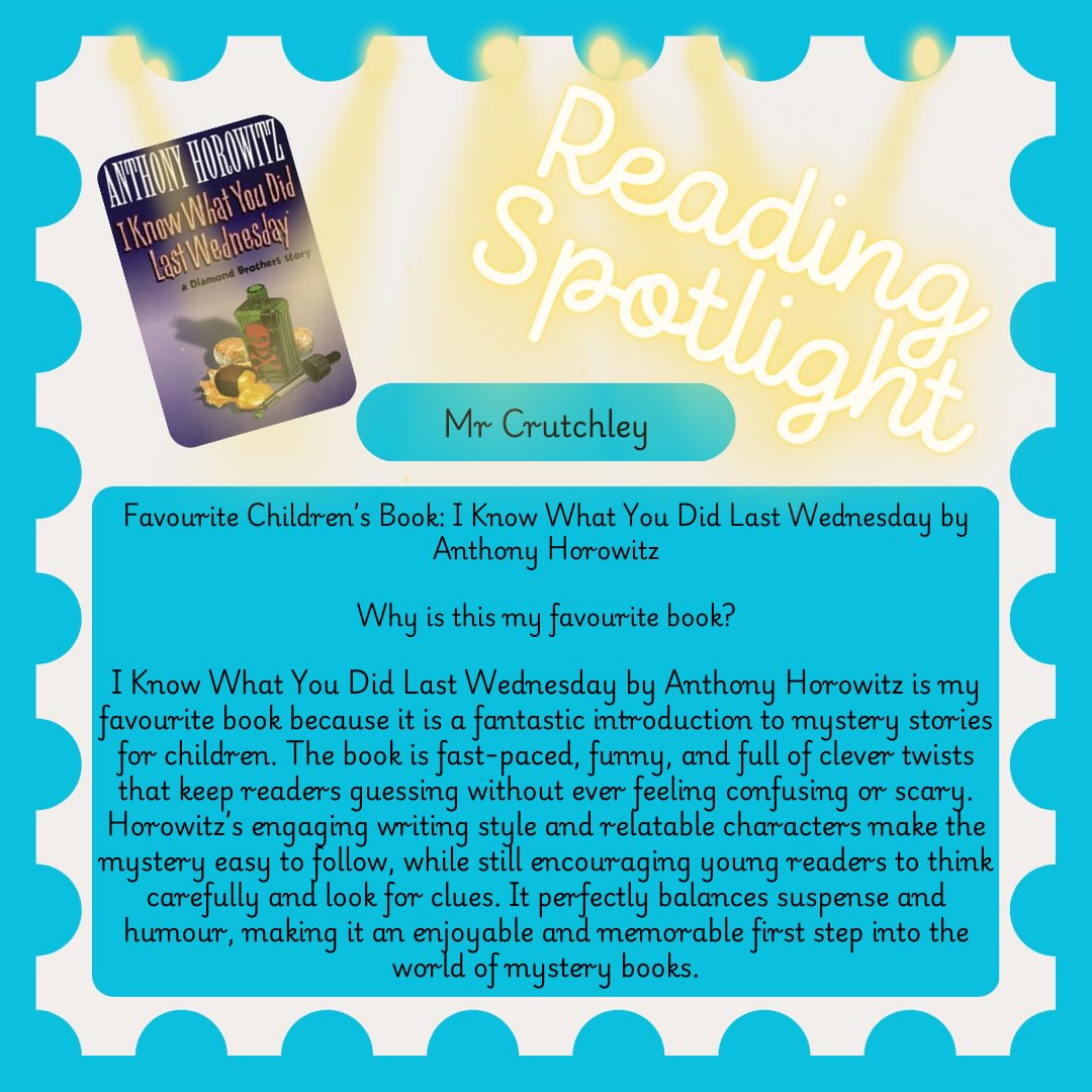 📚✨ Reading Spotlight: Mr Crutchley’s Pick!
This week, we’re celebrating one of his absolute favourites — I Know What You Did Last Wednesday by Anthony Horowitz! 🔍💥
Packed with mystery, humour, and a brilliantly bonkers plot, this Diamond Brothers adventure keeps you guessing (and laughing!) from start to finish. If you love quick reads that mix suspense with silliness, this one’s a must‑try. 🕵️♂️📖
Have you read it yet? 👀 Share with your teacher what your favourite book is.