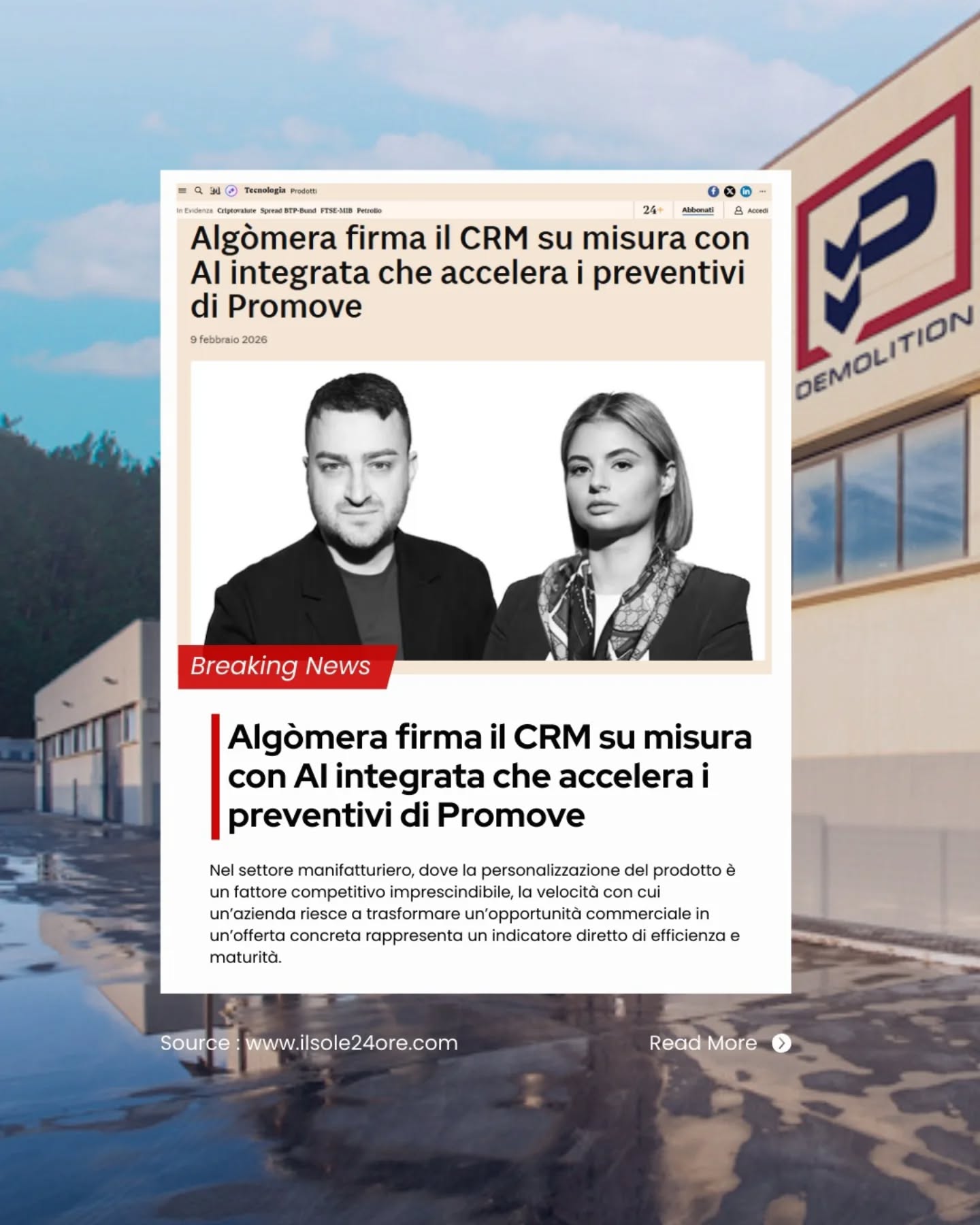 🇮🇹Innovare significa mettere il cliente al centro.
Con la nuova integrazione CRM firmata con @algomera.it , Promove accelera i propri processi, introducendo una soluzione basata sull’intelligenza artificiale che consente preventivi più rapidi, flussi più fluidi e risposte sempre più tempestive.
In un mercato in cui velocità ed efficienza fanno la differenza, continuiamo a investire in tecnologia e innovazione per garantire ai nostri clienti precisione, affidabilità e un servizio di qualità sempre più elevata🚀
🔗Leggi l'articolo completo su Il Sole 24 Ore al link in bio
🇬🇧 Innovation means putting the customer at the centre.
With the new CRM integration developed with @algomera.it , Promove accelerates its processes, introducing an AI-powered solution that enables faster quotations, smoother workflows, and increasingly timely responses.
In a market where speed and efficiency make the difference, we continue to invest in technology and innovation to ensure our customers benefit from precision, reliability, and an ever-higher quality of service 🚀
🔗Read more at the link in bio